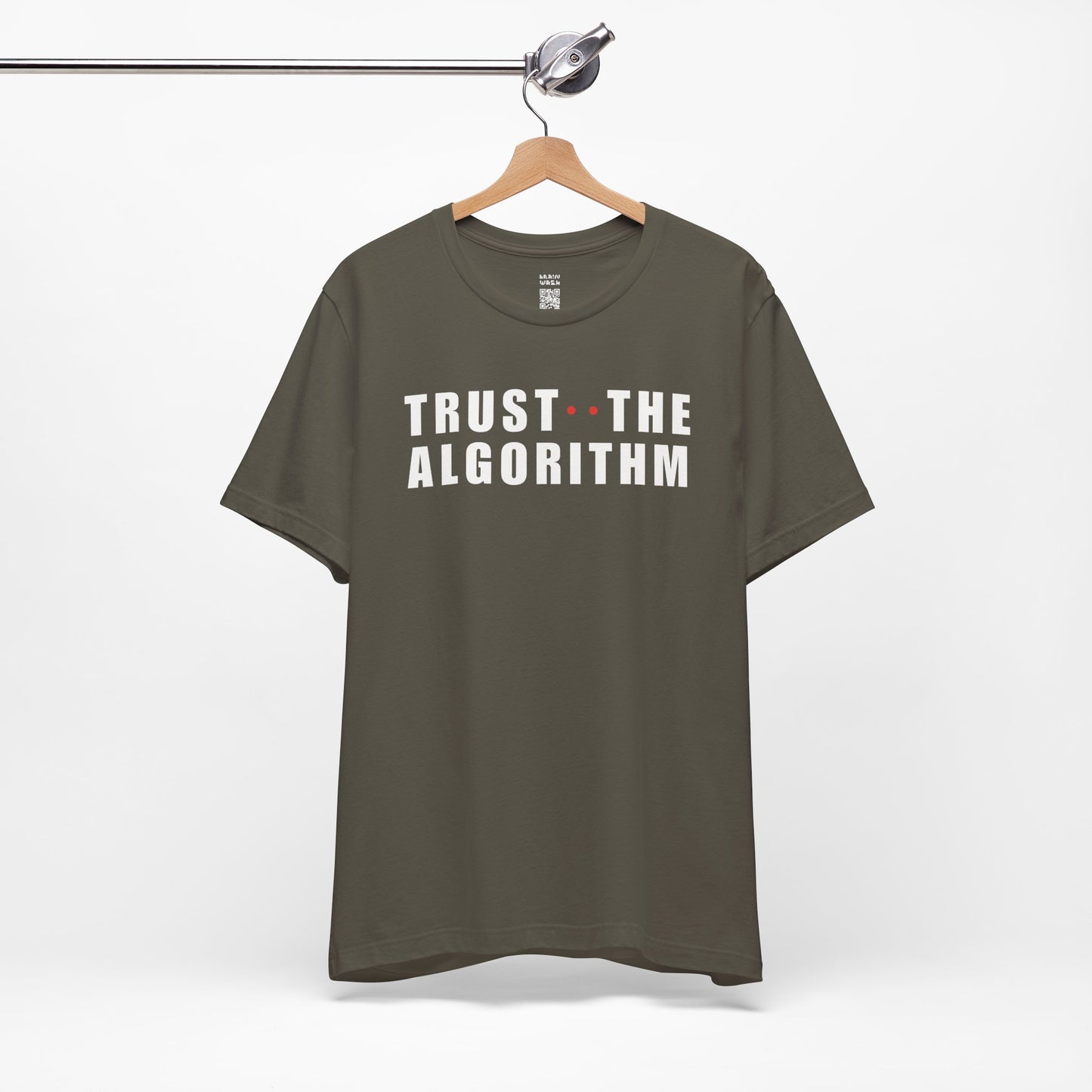 Trust The Algorithm T-Shirt