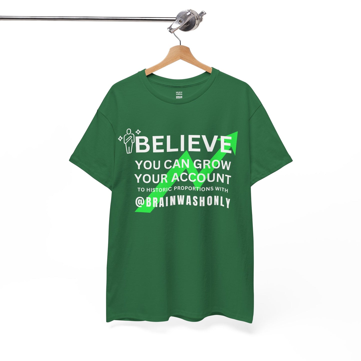 Believe You Can Grow Your Account T-Shirt