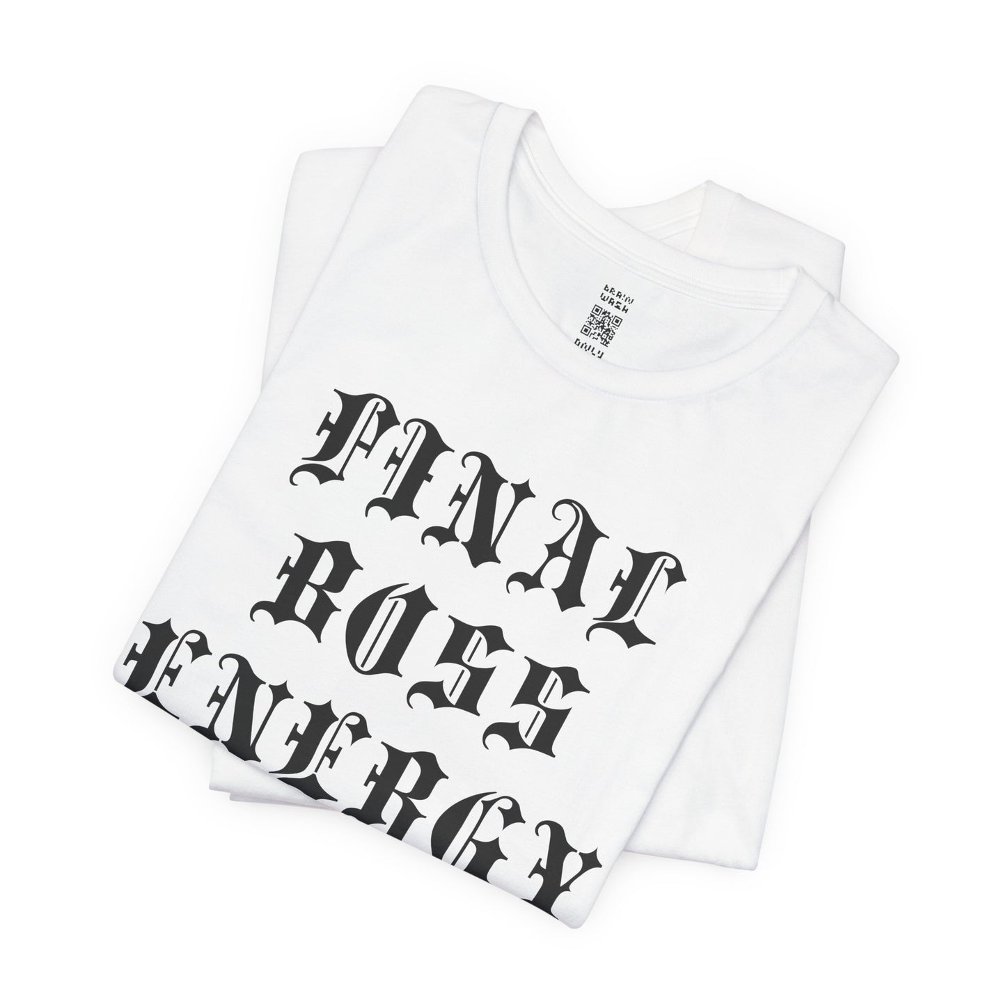 Final Boss Energy T-Shirt