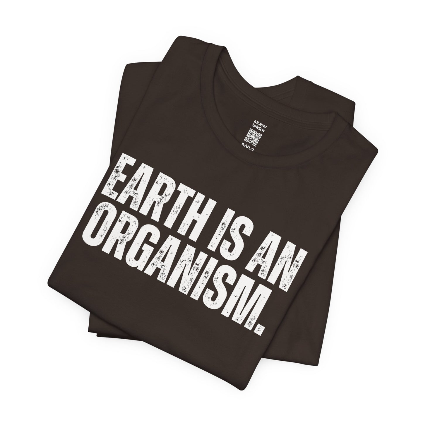 Earth Is An Organism T-Shirt