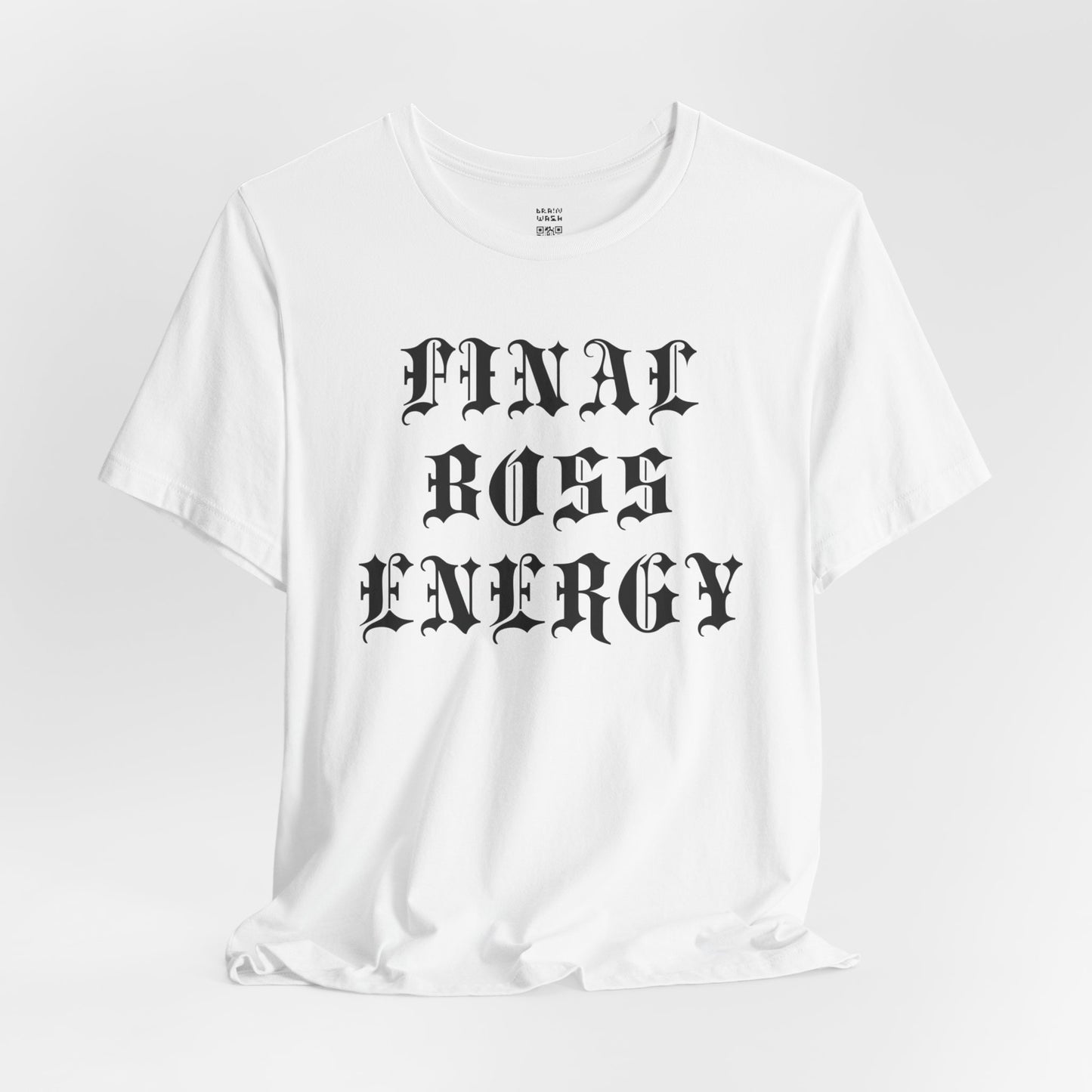 Final Boss Energy T-Shirt