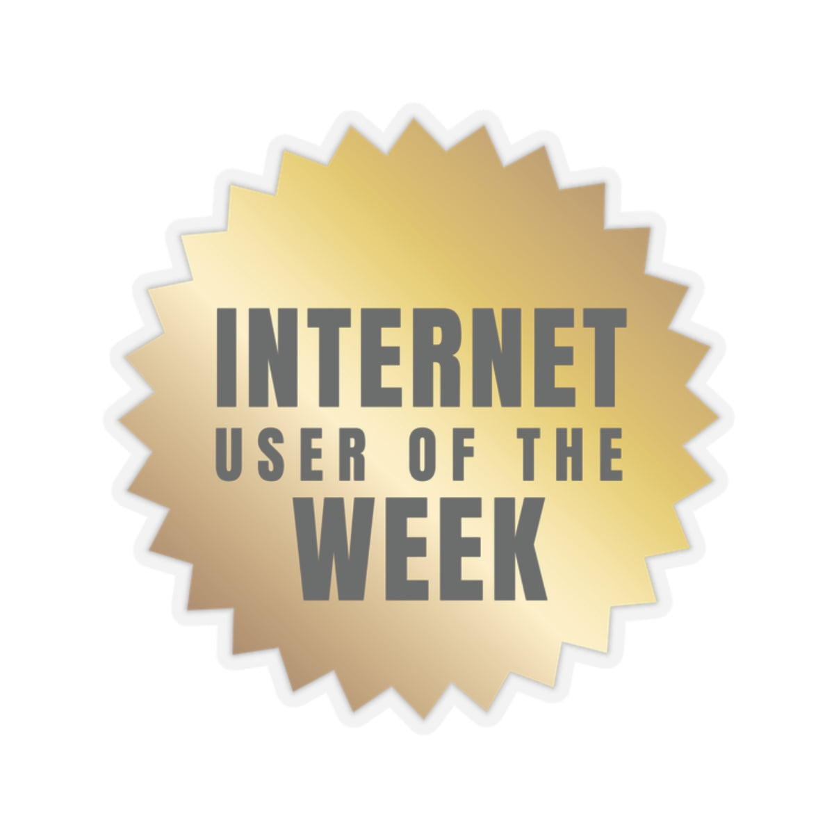 Internet User Of The Week Sticker