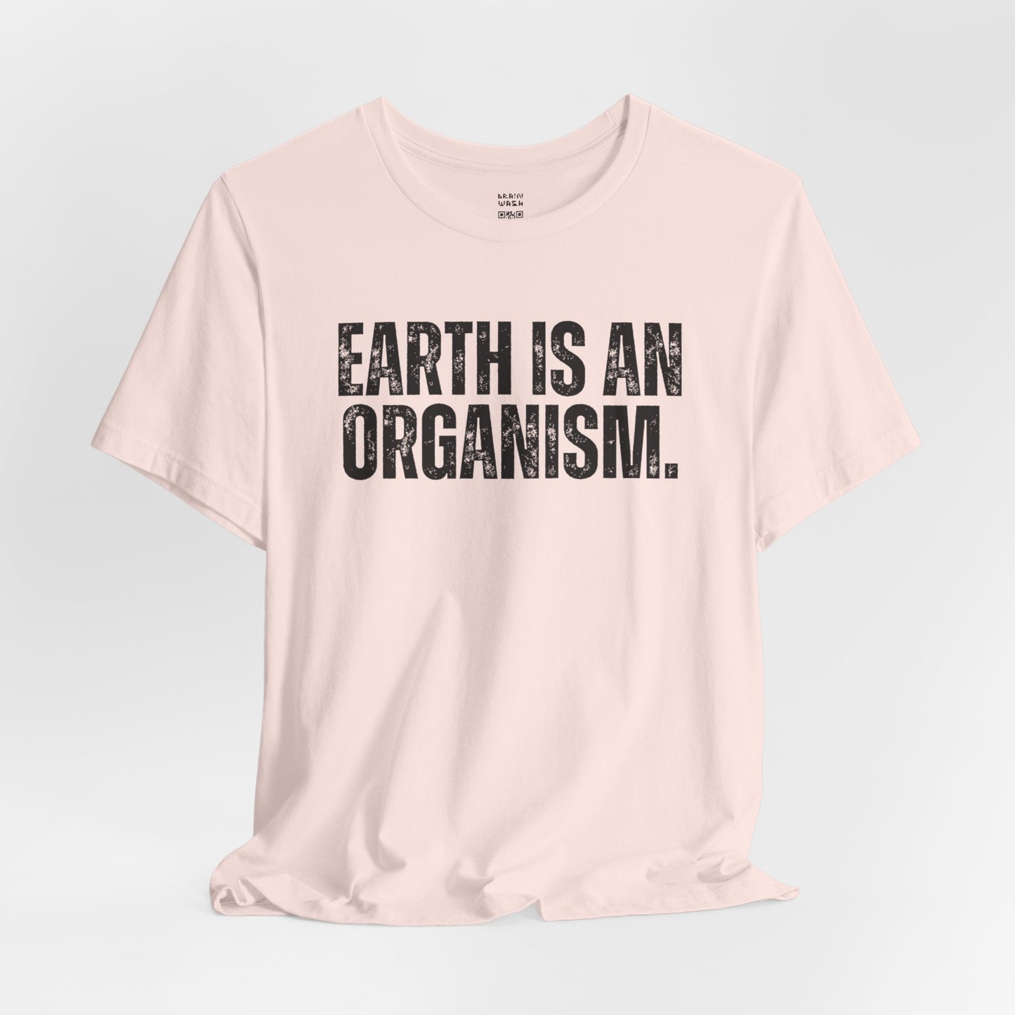 Earth Is An Organism T-Shirt