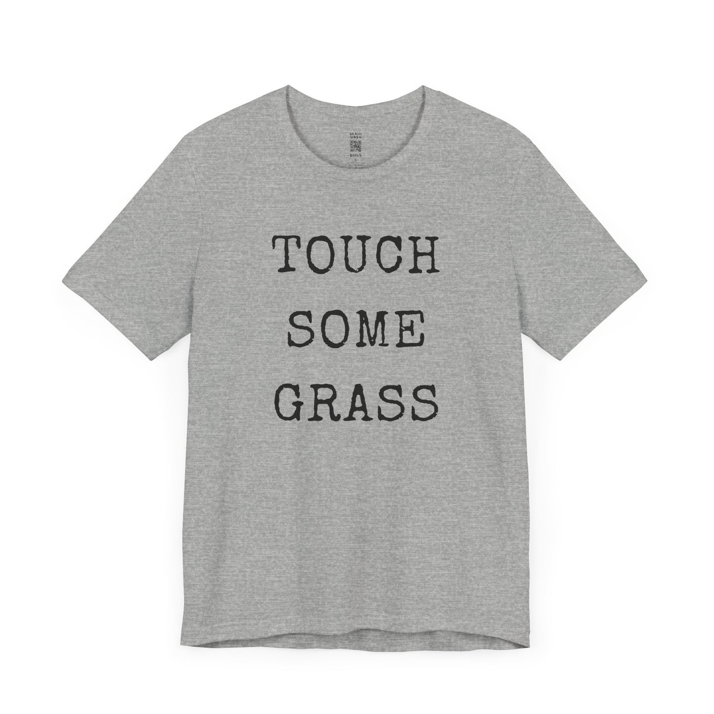 Touch Some Grass T-Shirt