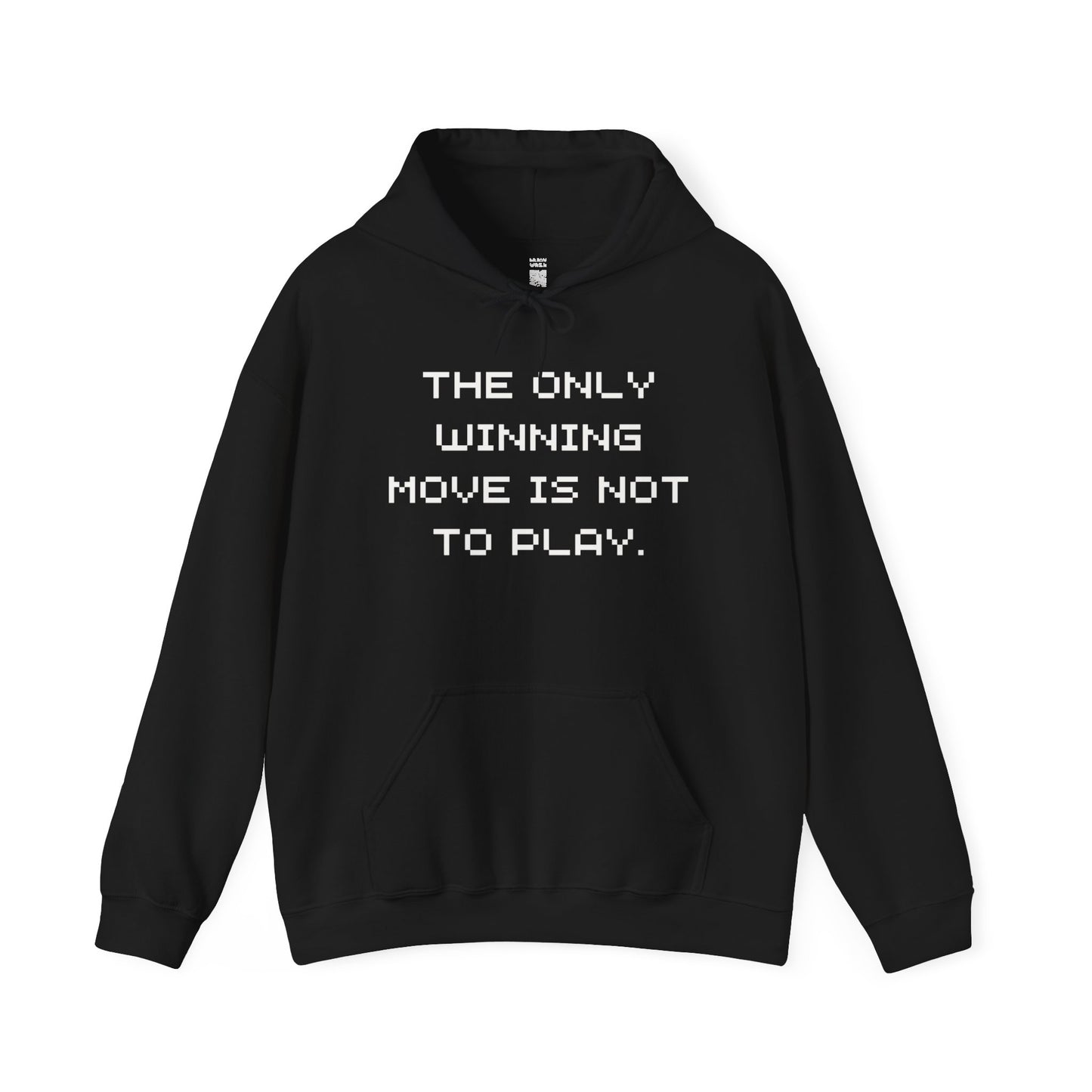“The Only Winning Move Is Not To Play” Hoodie