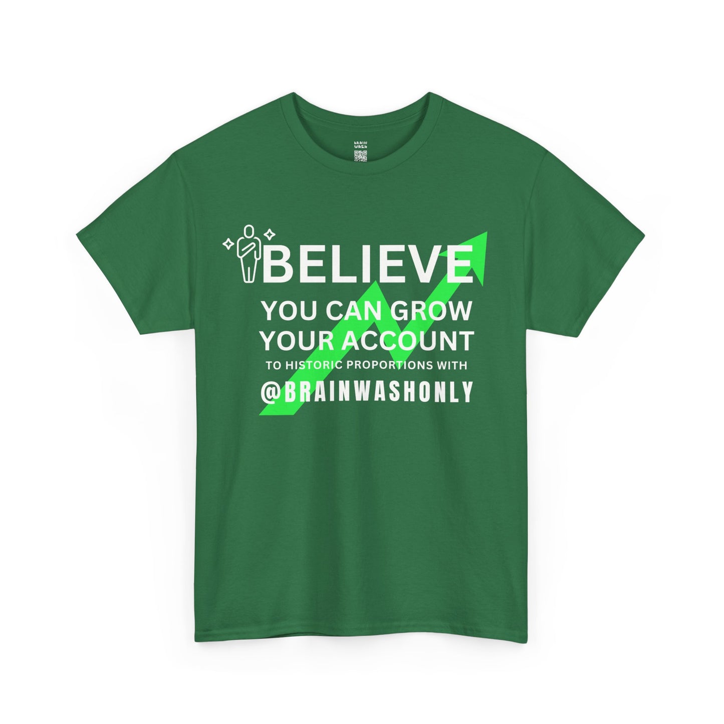 Believe You Can Grow Your Account T-Shirt