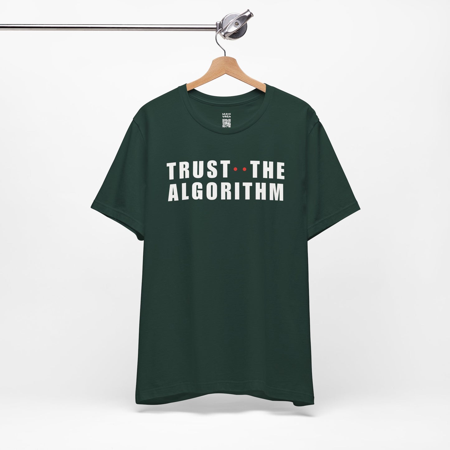 Trust The Algorithm T-Shirt