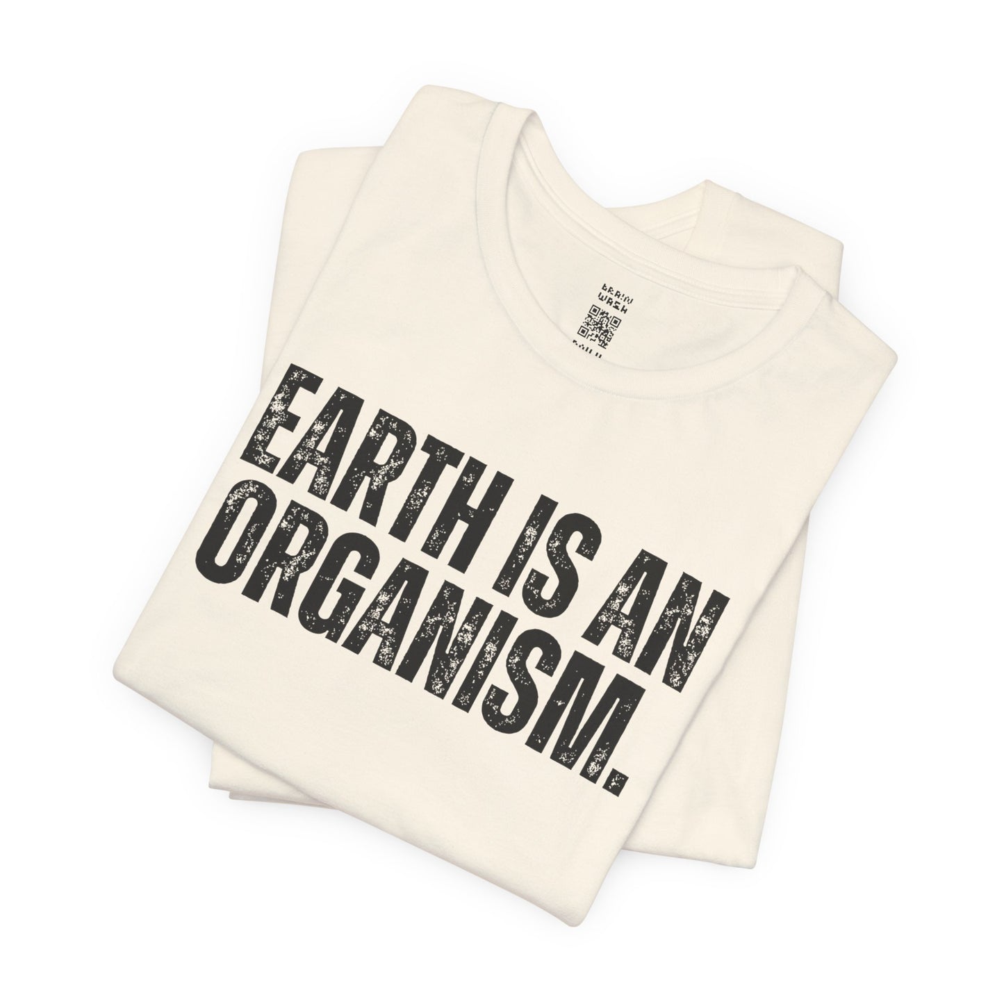 Earth Is An Organism T-Shirt