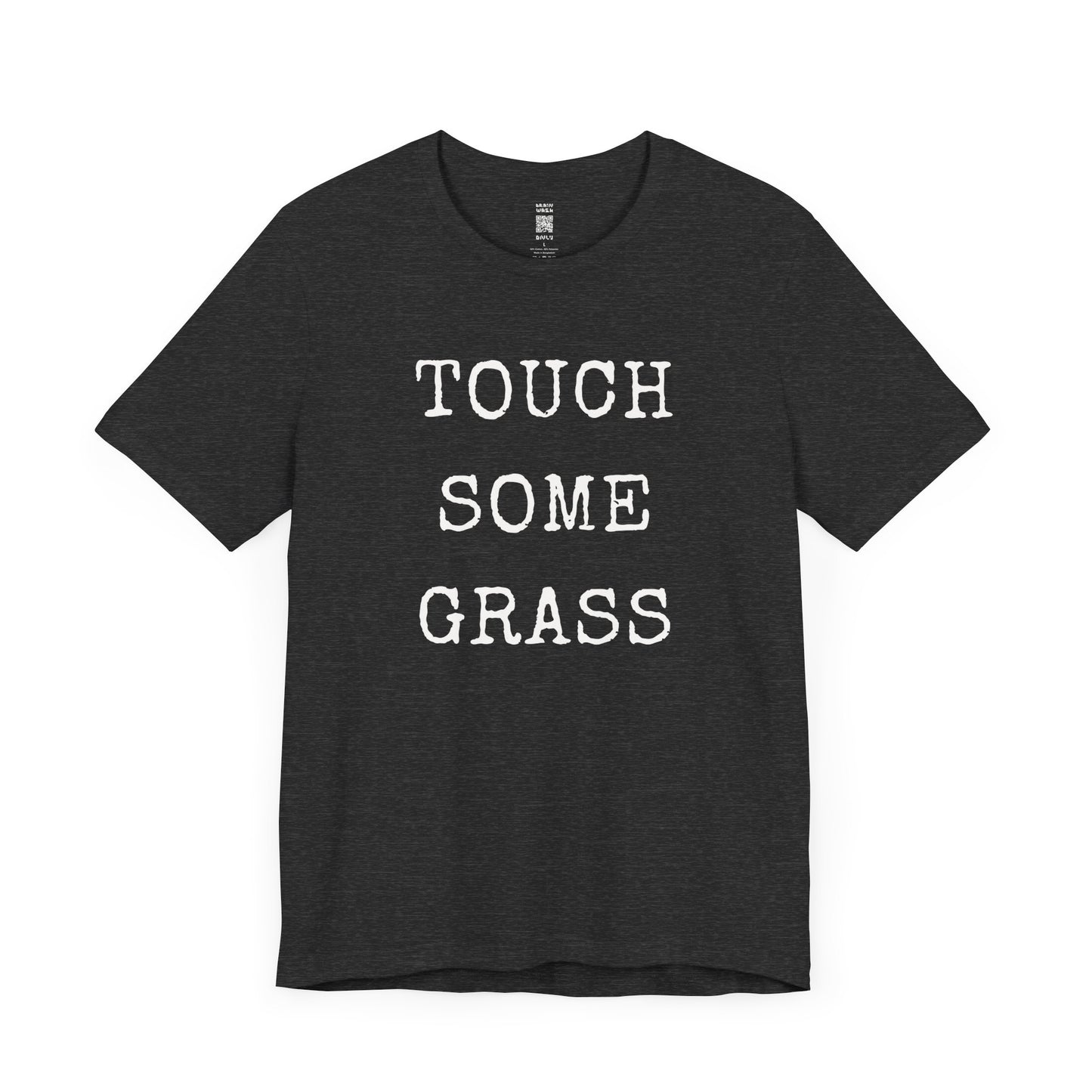 Touch Some Grass T-Shirt