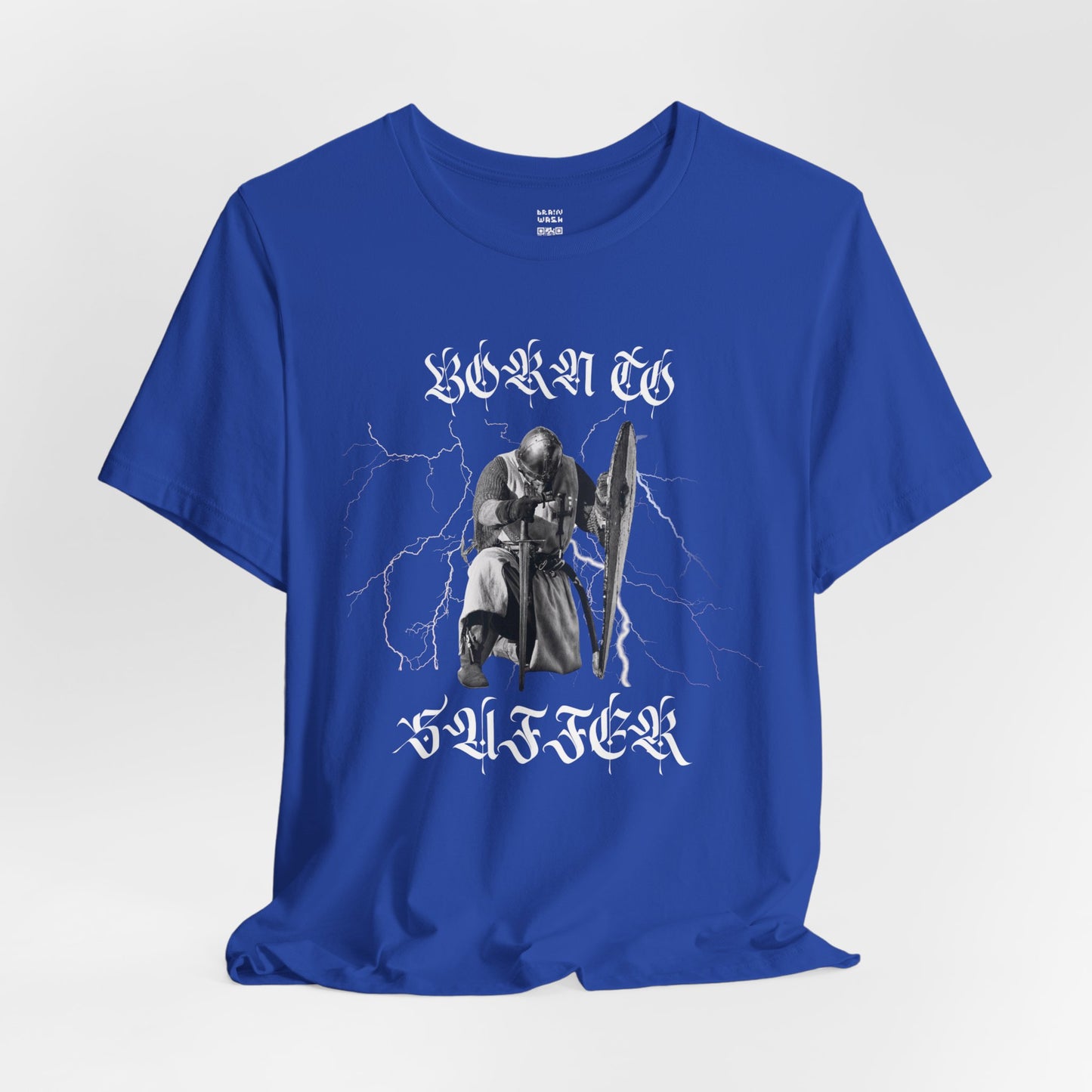 Born To Suffer Knight T-Shirt