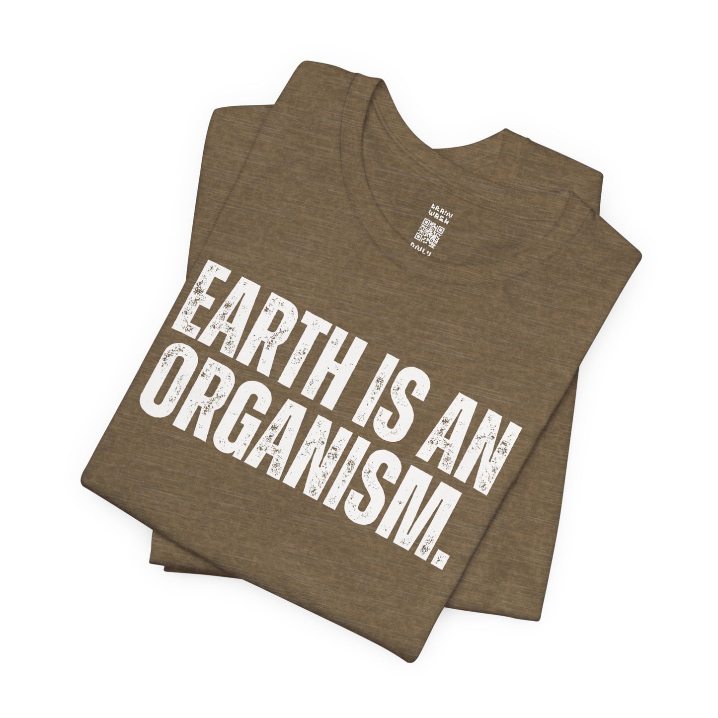 Earth Is An Organism T-Shirt