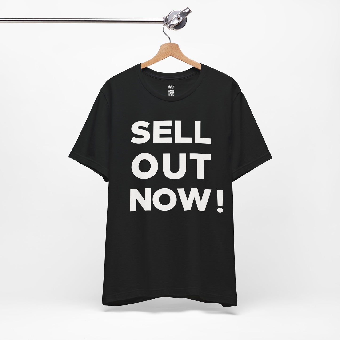 ‘Sell Out Now!’ T-Shirt for Sellouts