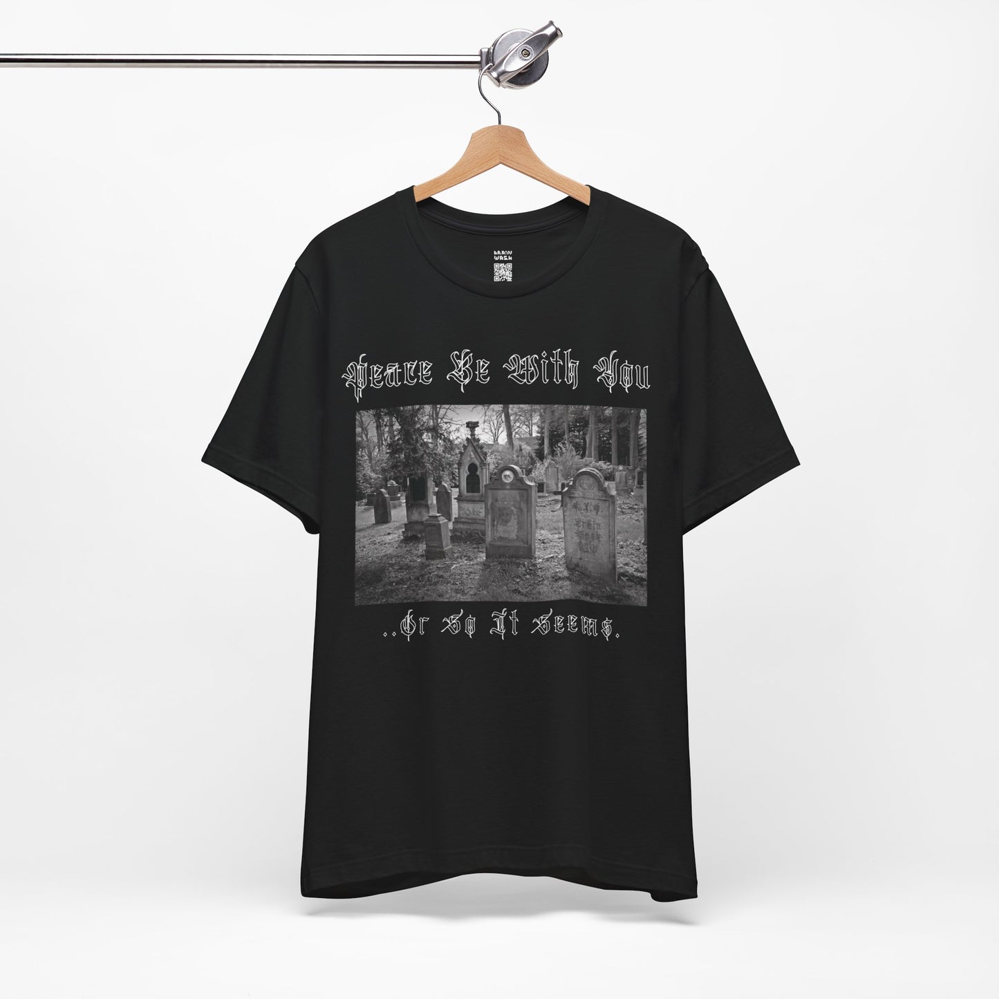 Peace Be With You.. Cemetery T-Shirt