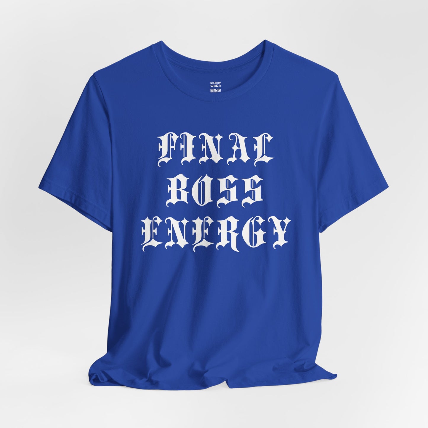 Final Boss Energy T-Shirt