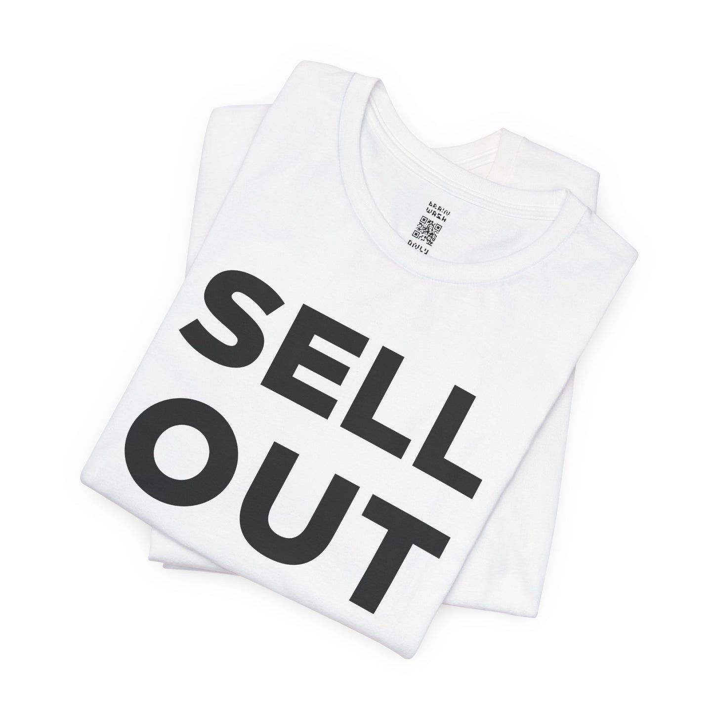 ‘Sell Out Now!’ T-Shirt for Sellouts