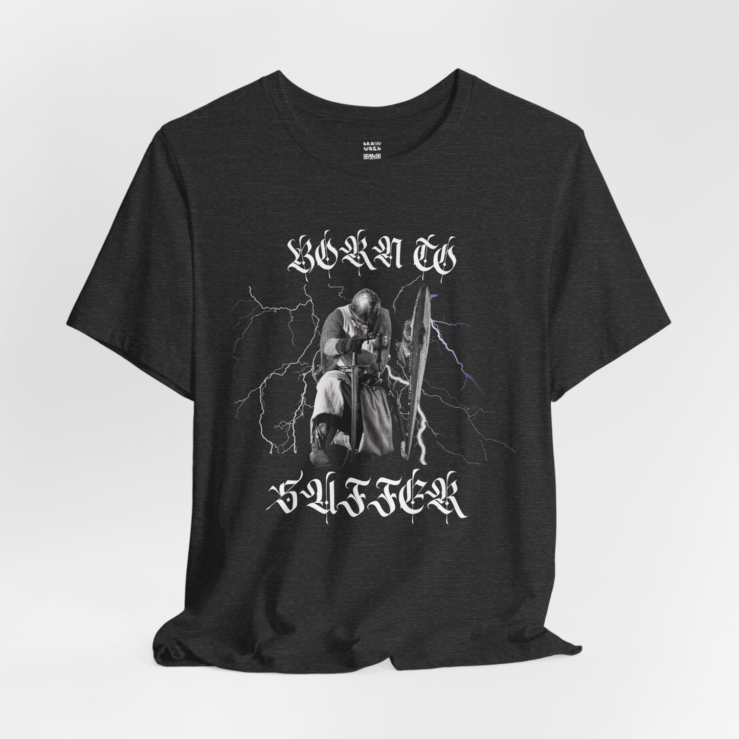 Born To Suffer Knight T-Shirt