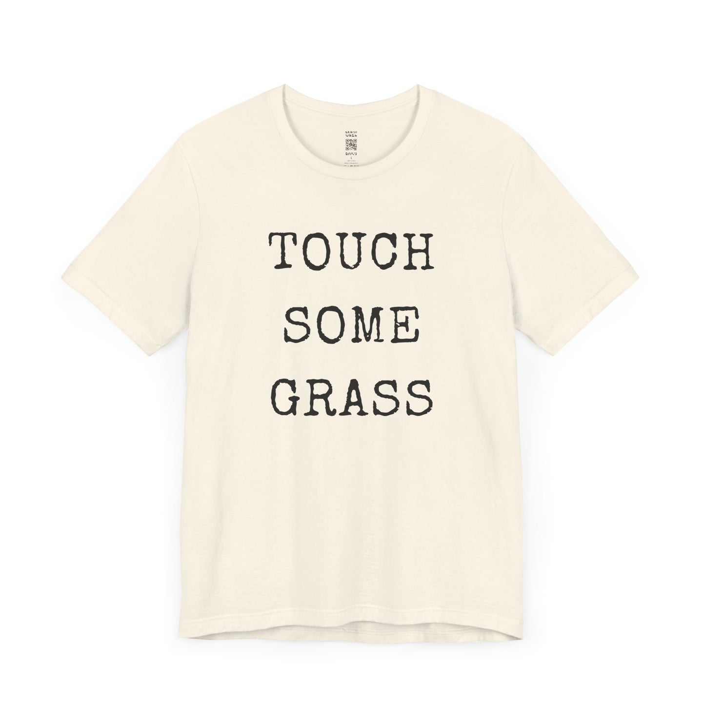 Touch Some Grass T-Shirt