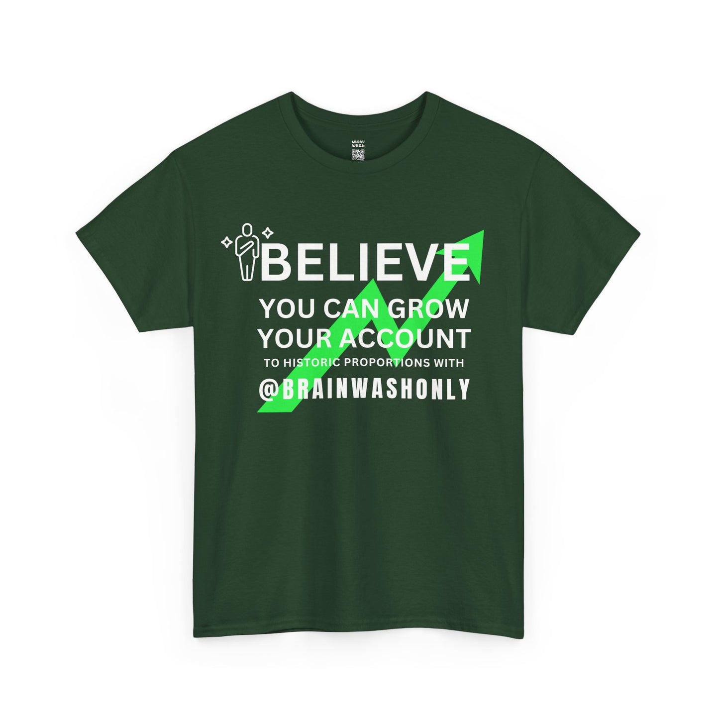 Believe You Can Grow Your Account T-Shirt