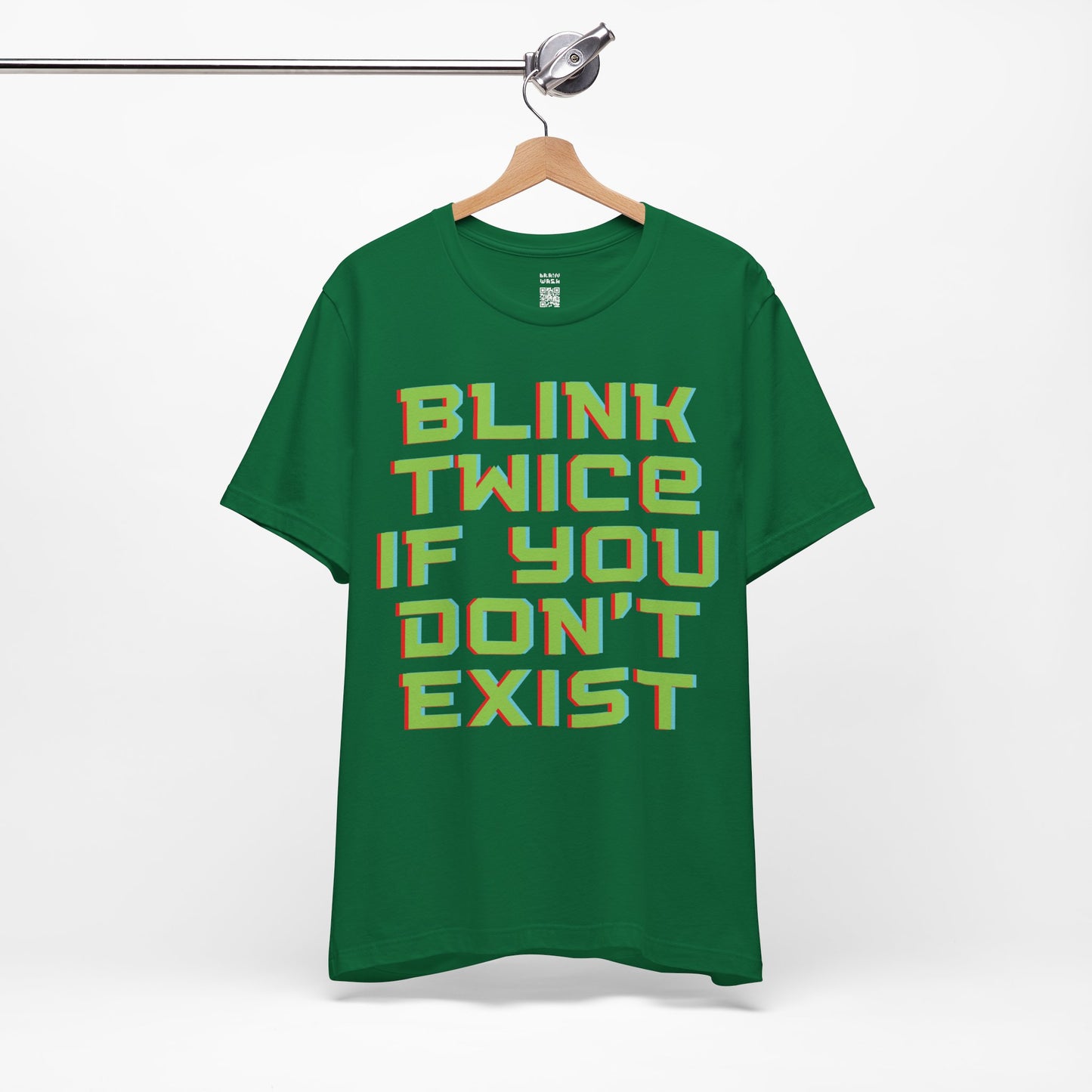 Blink Twice If You Dont Exist T-Shirt