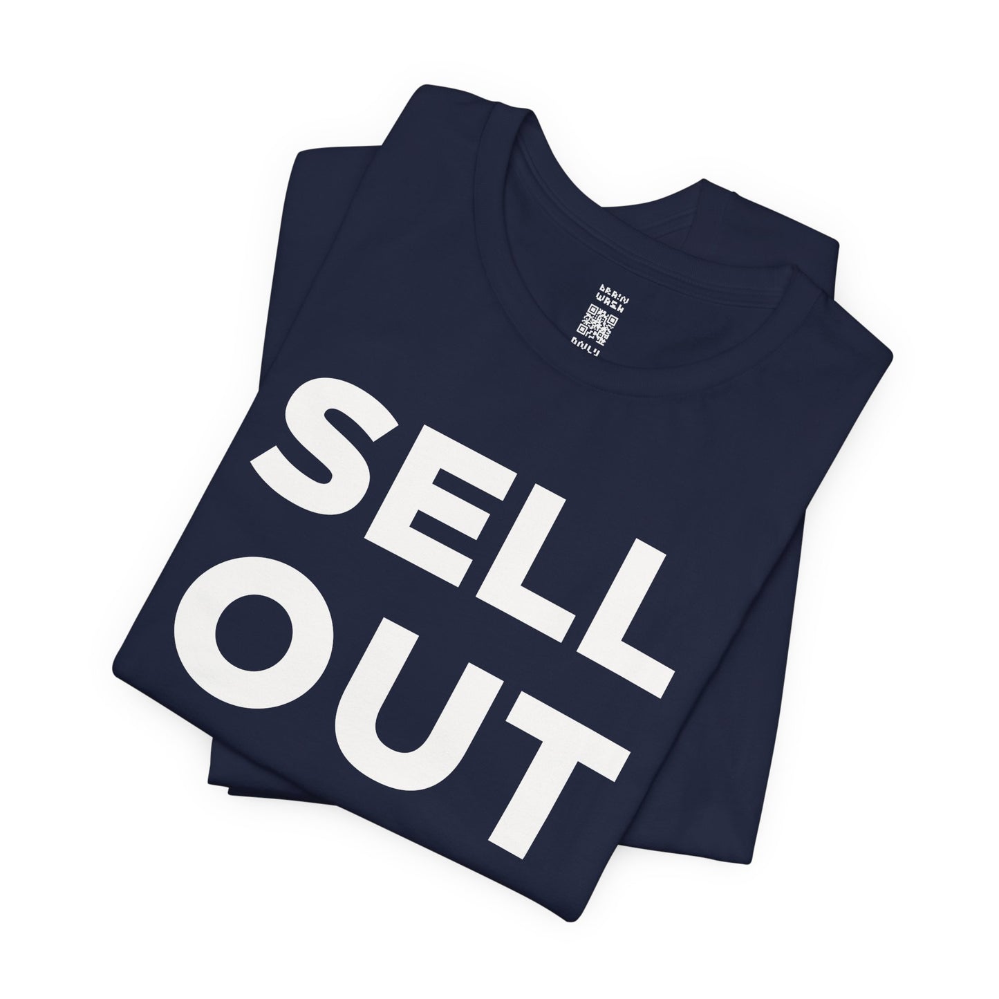 ‘Sell Out Now!’ T-Shirt for Sellouts