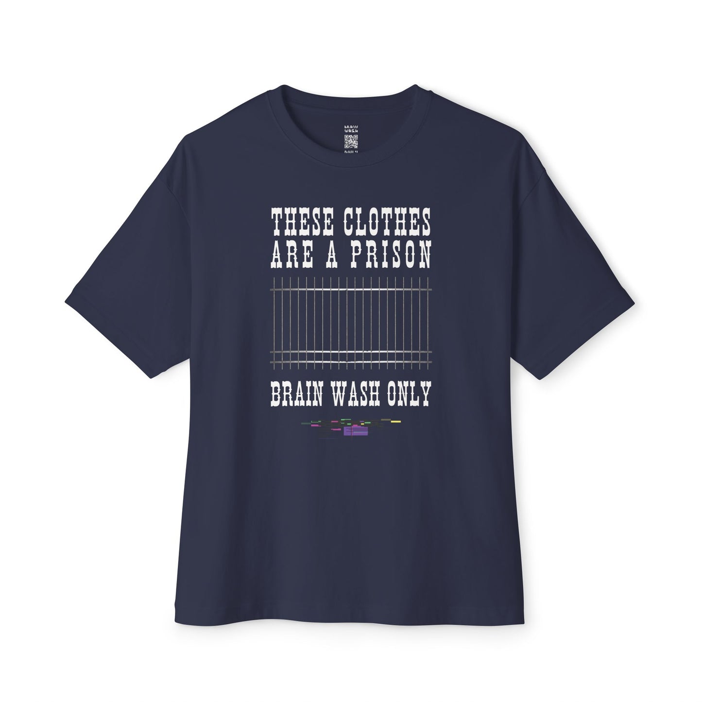 These Clothes Are A Prison Oversized Tee