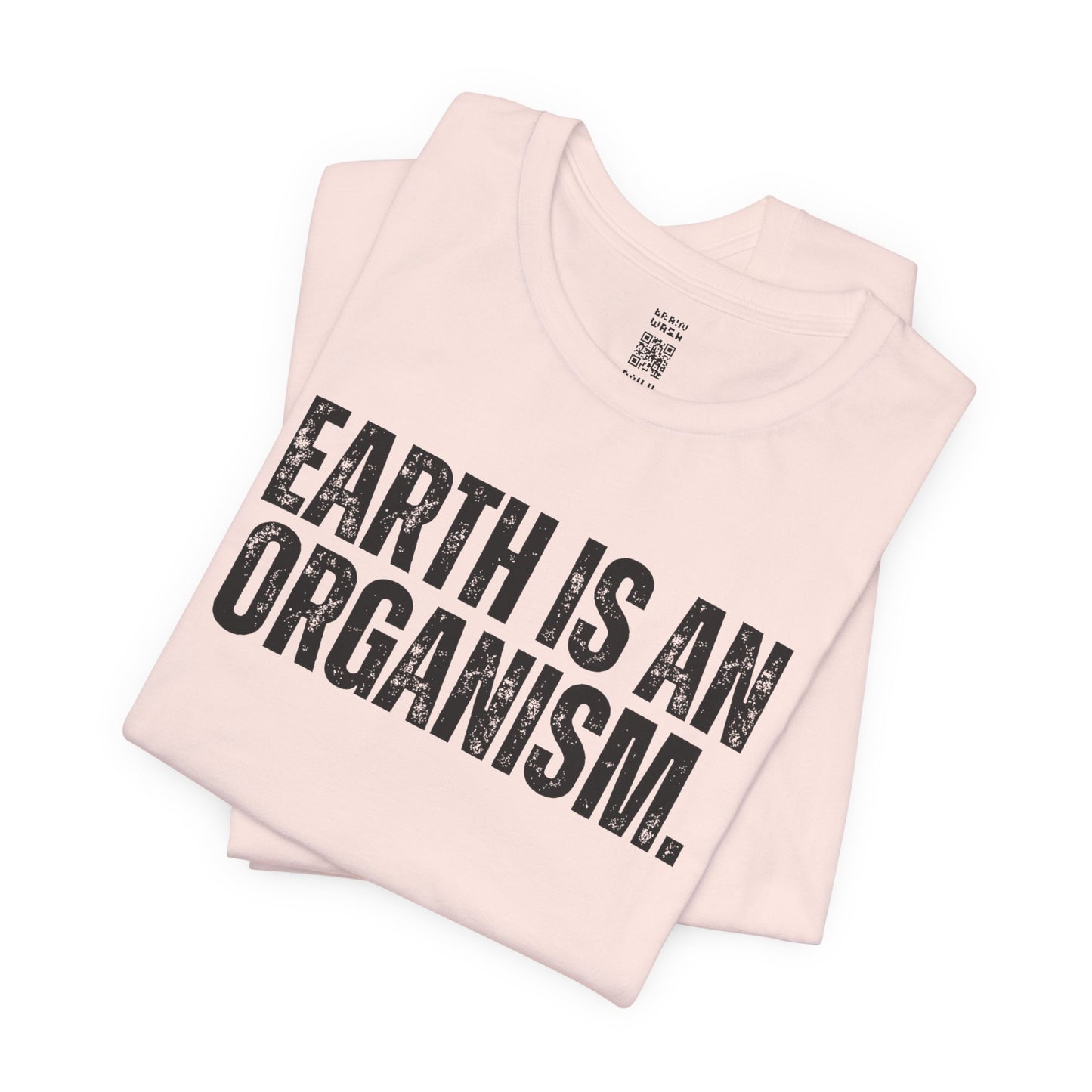 Earth Is An Organism T-Shirt