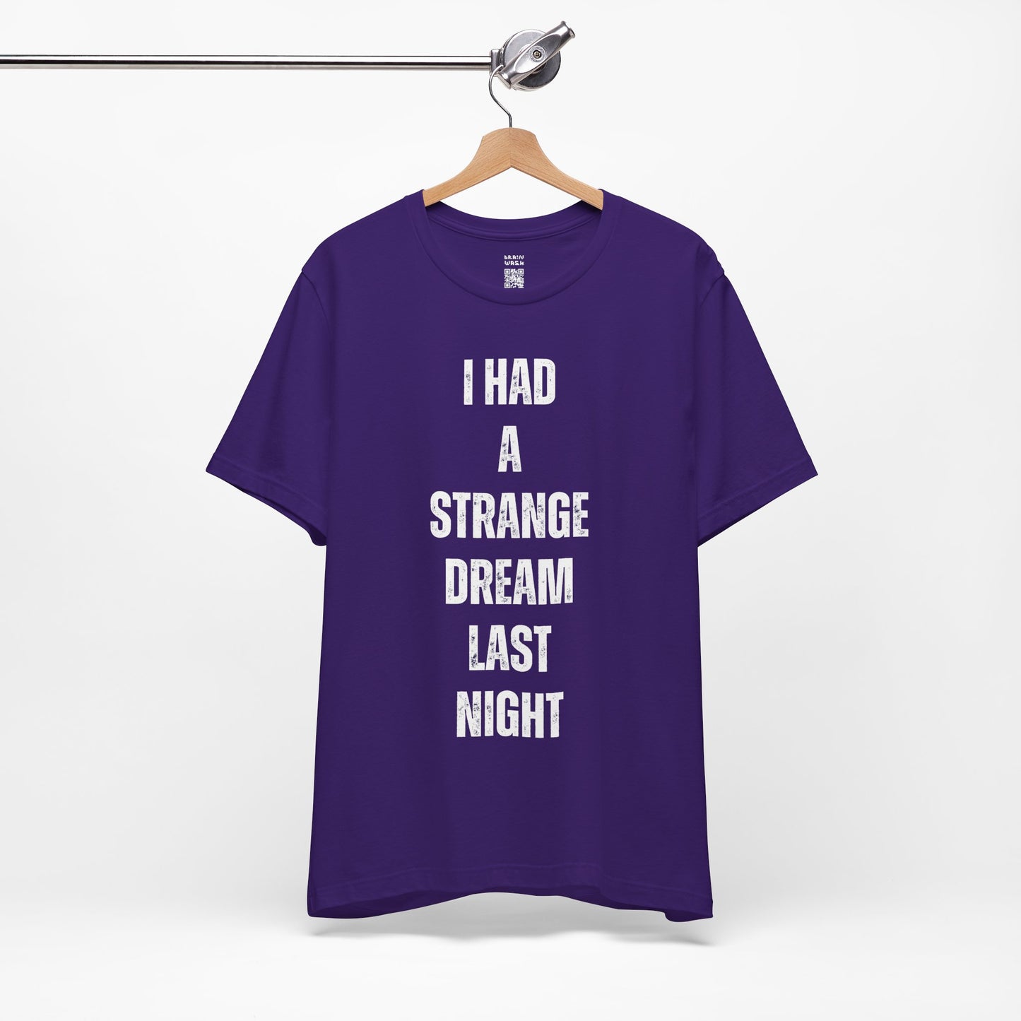 I Had A Strange Dream Last Night Tee