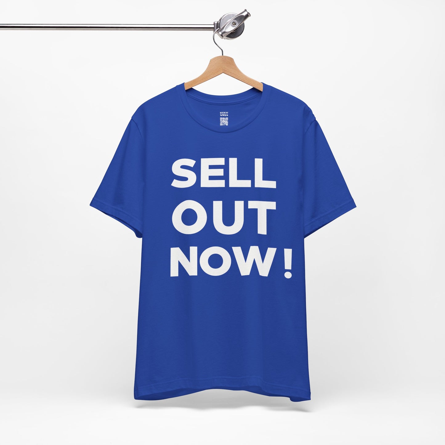 ‘Sell Out Now!’ T-Shirt for Sellouts