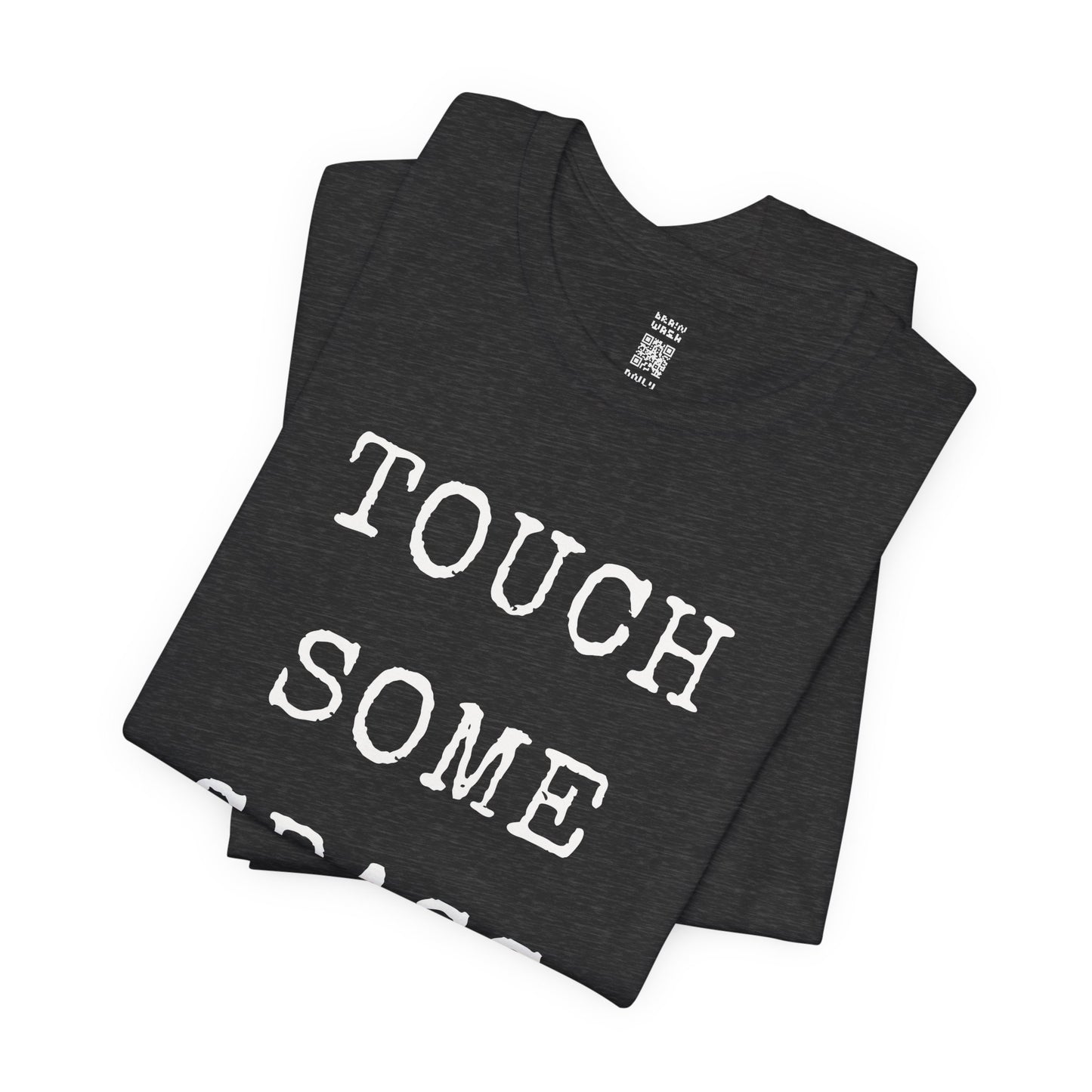 Touch Some Grass T-Shirt