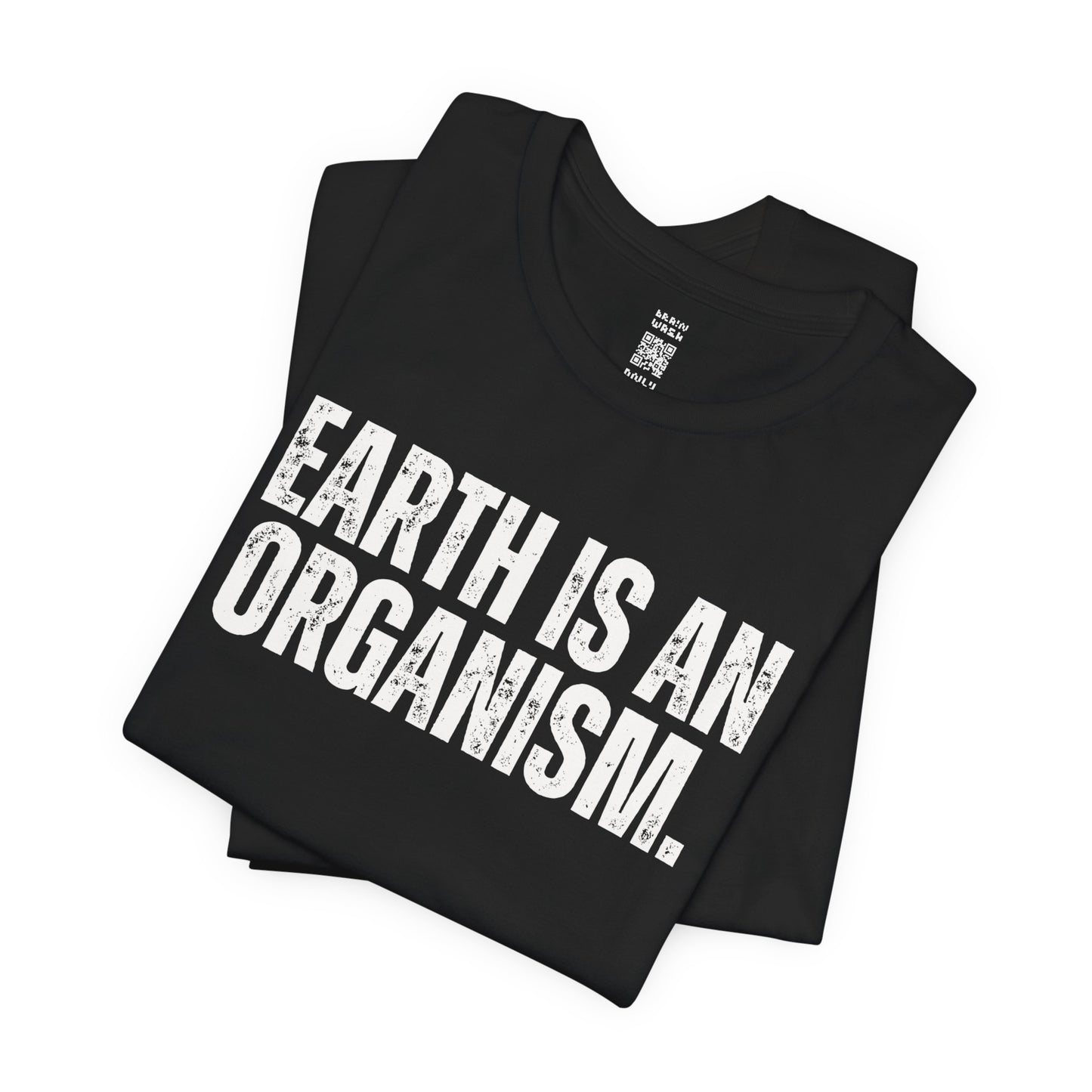 Earth Is An Organism T-Shirt