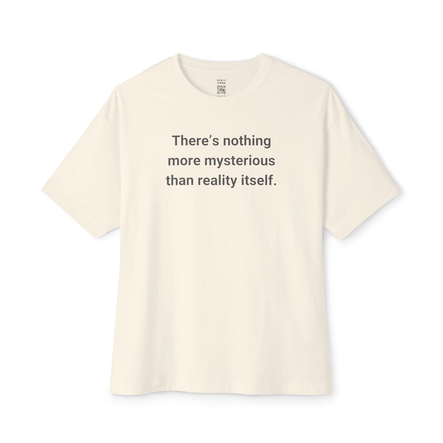 Nothing More Mysterious Oversized Tee
