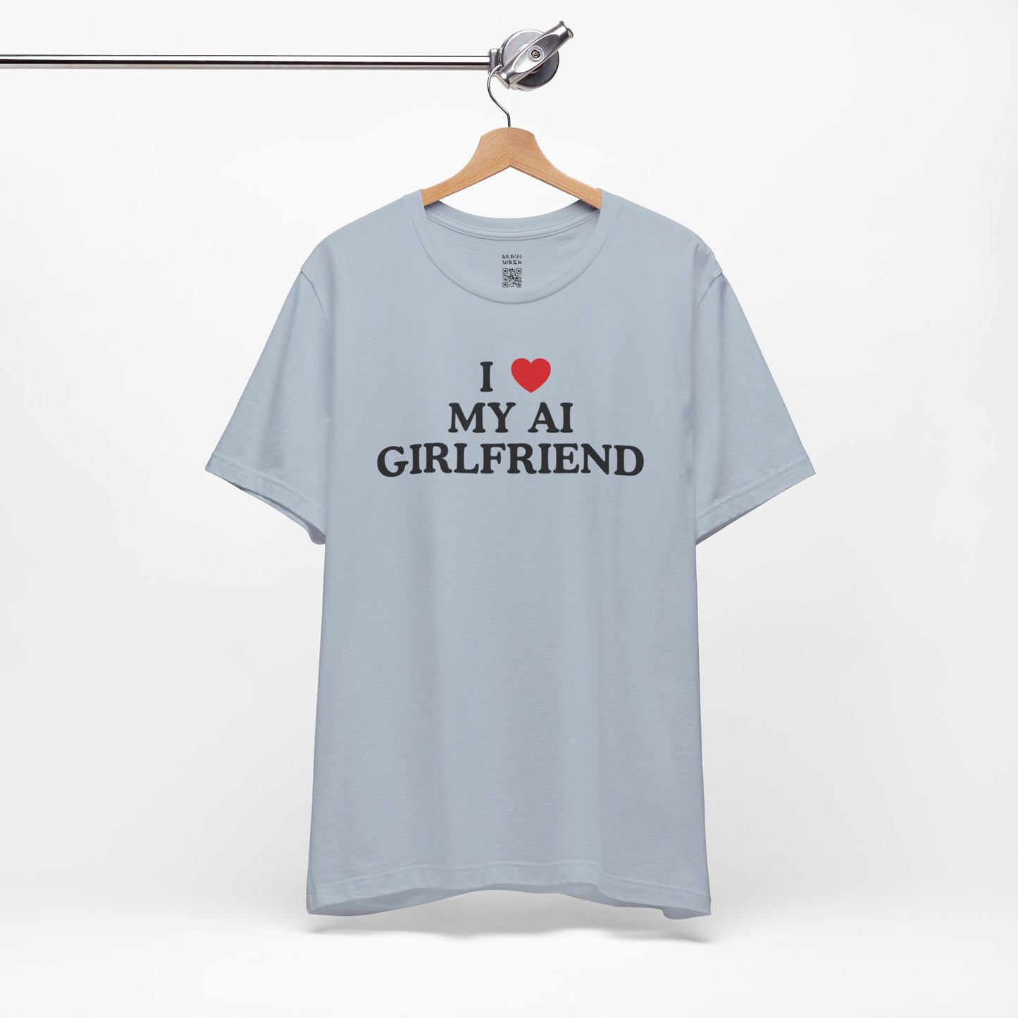 I Love My AI Girlfriend T-Shirt