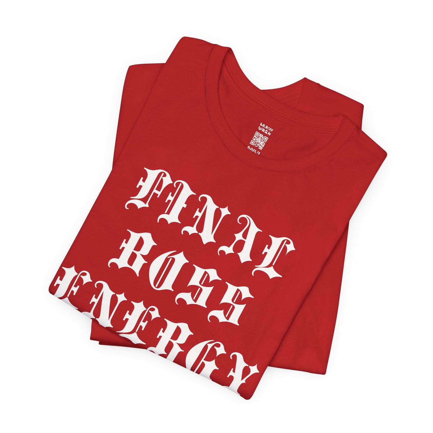 Final Boss Energy T-Shirt