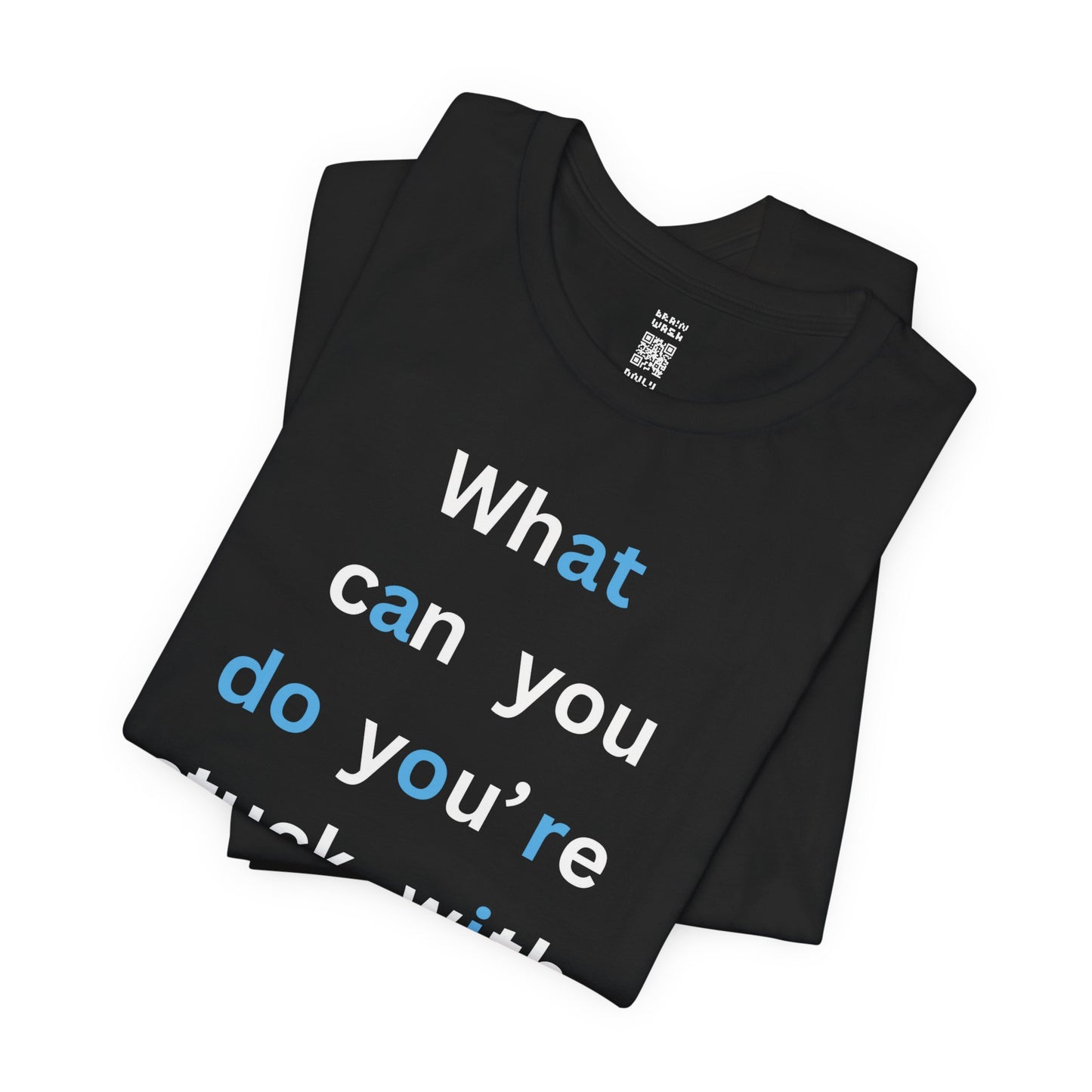 What Can You Do (At A Door I Am) T-Shirt