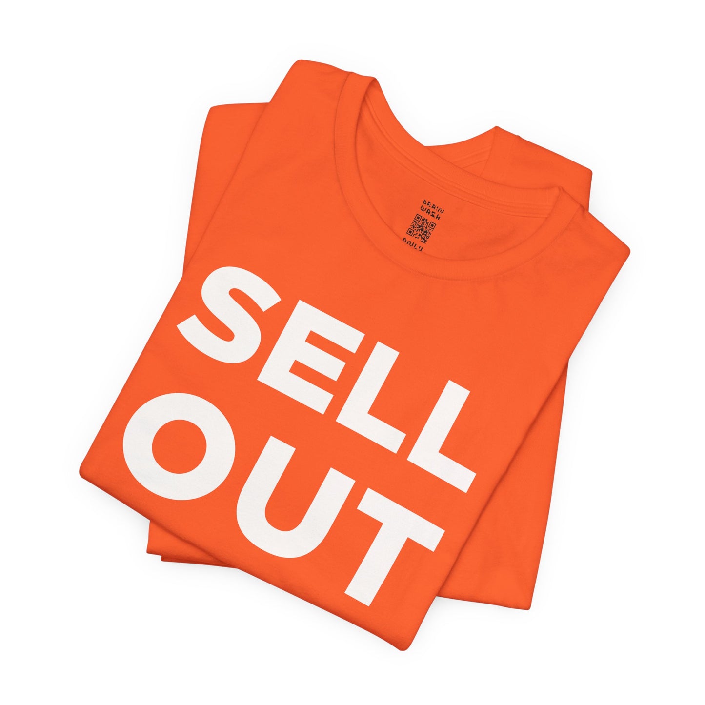 ‘Sell Out Now!’ T-Shirt for Sellouts