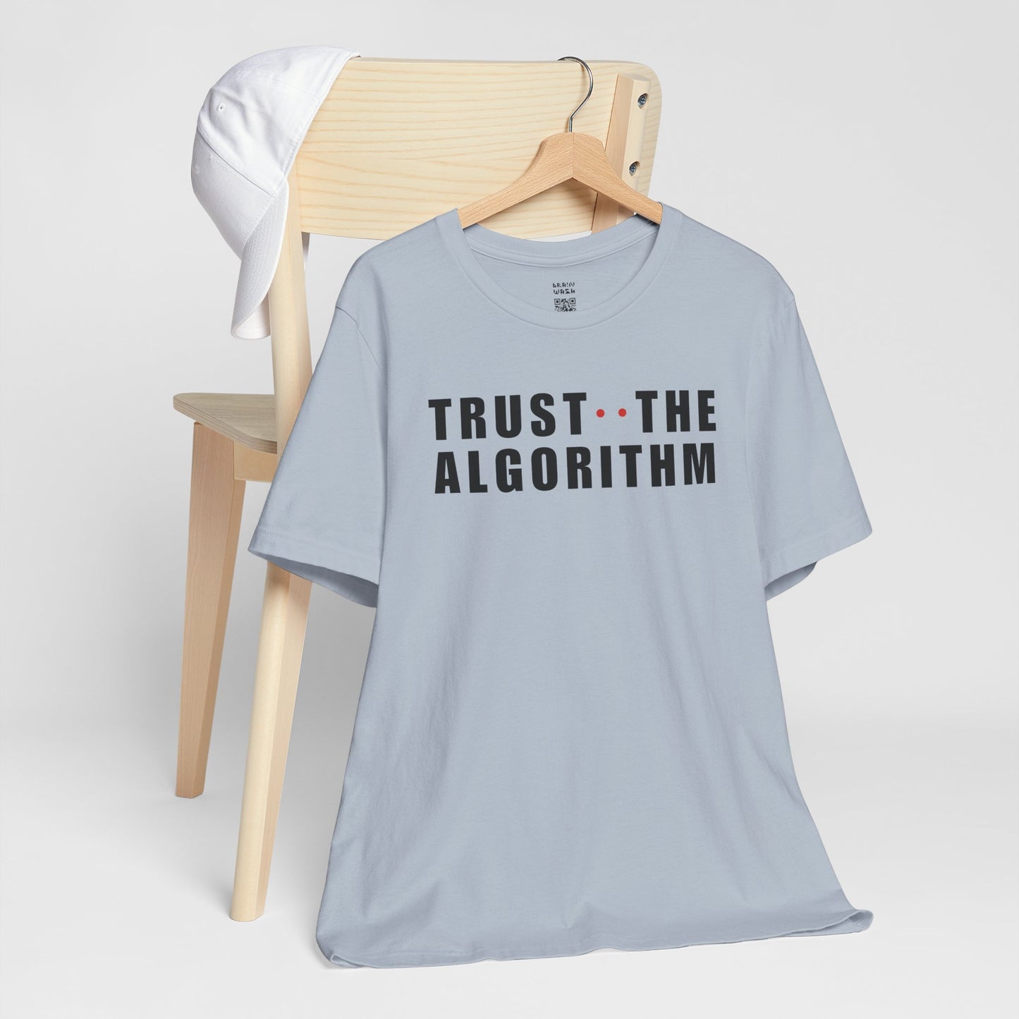 Trust The Algorithm T-Shirt