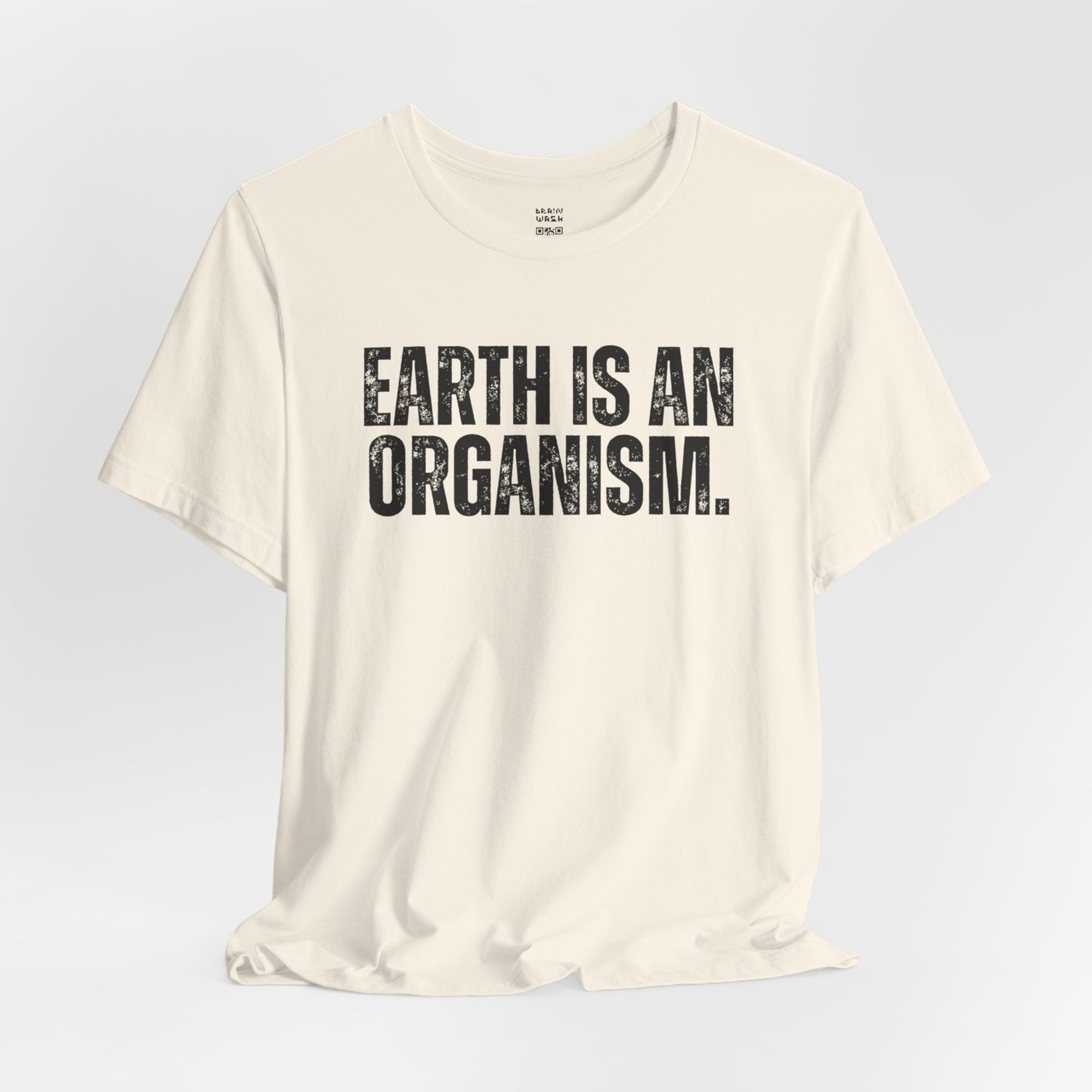 Earth Is An Organism T-Shirt