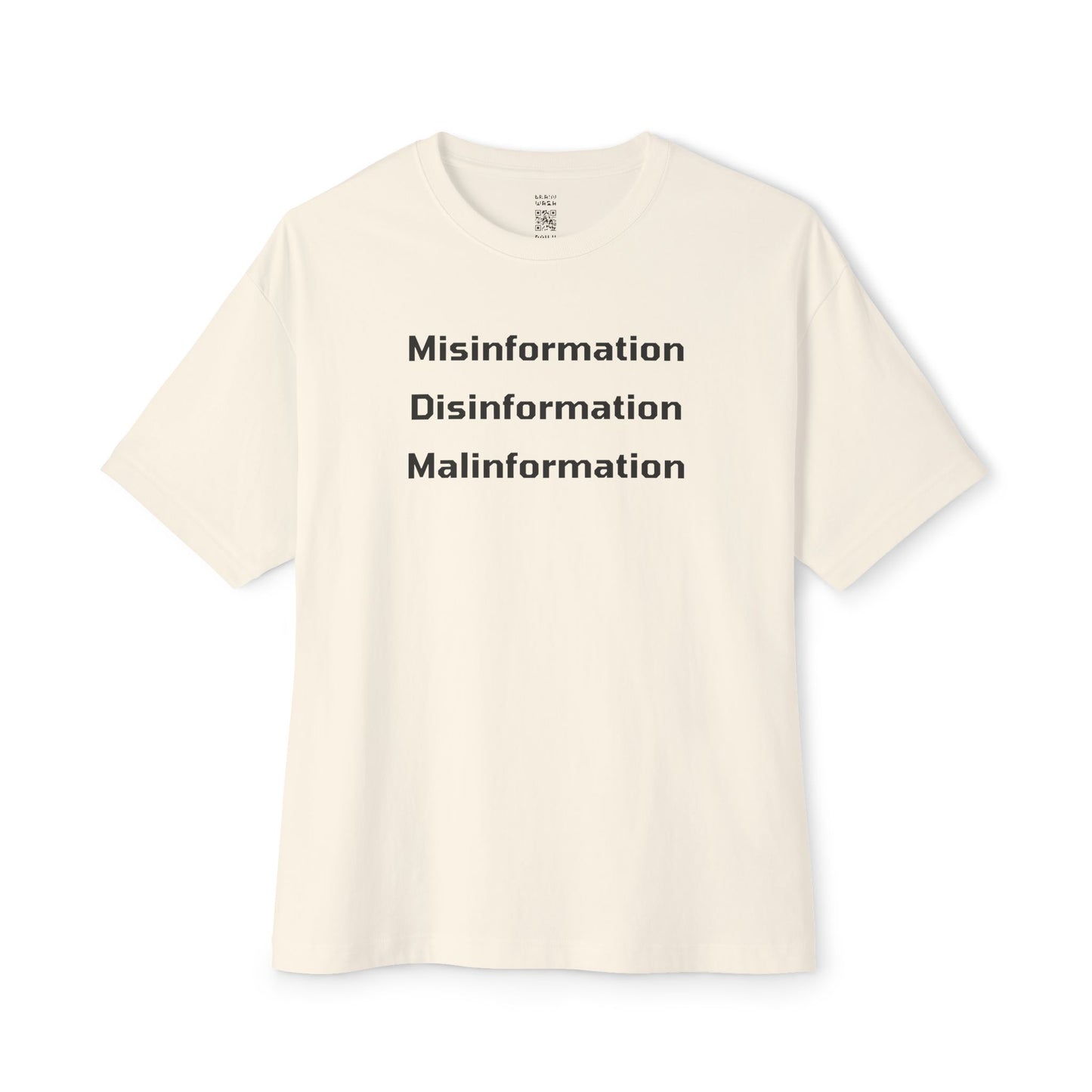 Misinformation Disinformation Malinformation Oversized Tee