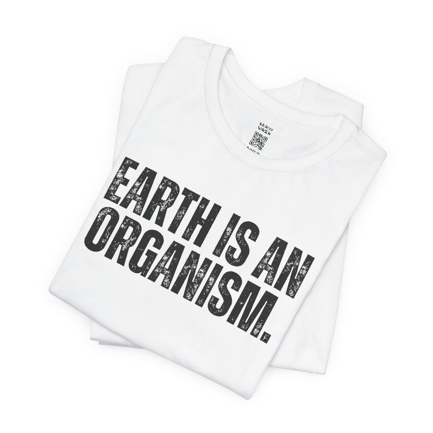 Earth Is An Organism T-Shirt