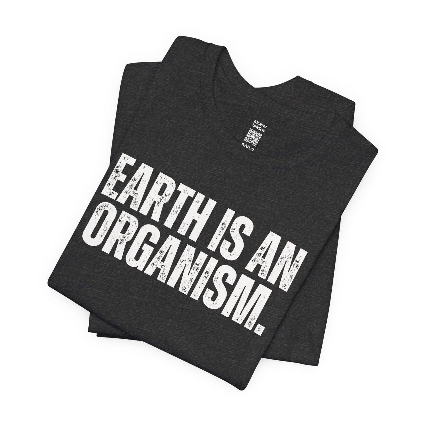 Earth Is An Organism T-Shirt