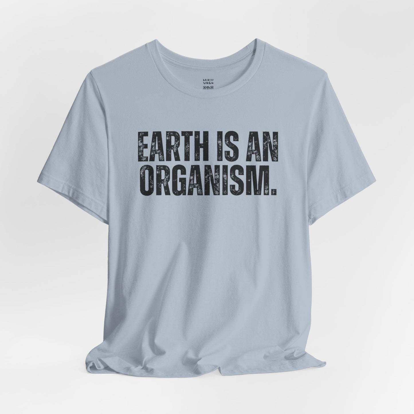 Earth Is An Organism T-Shirt