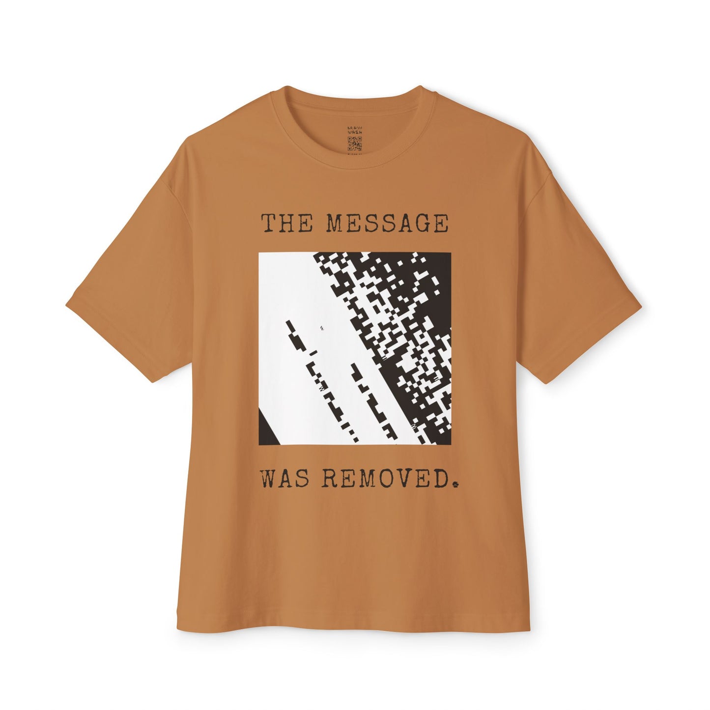 The Message Was Removed Oversized Tee