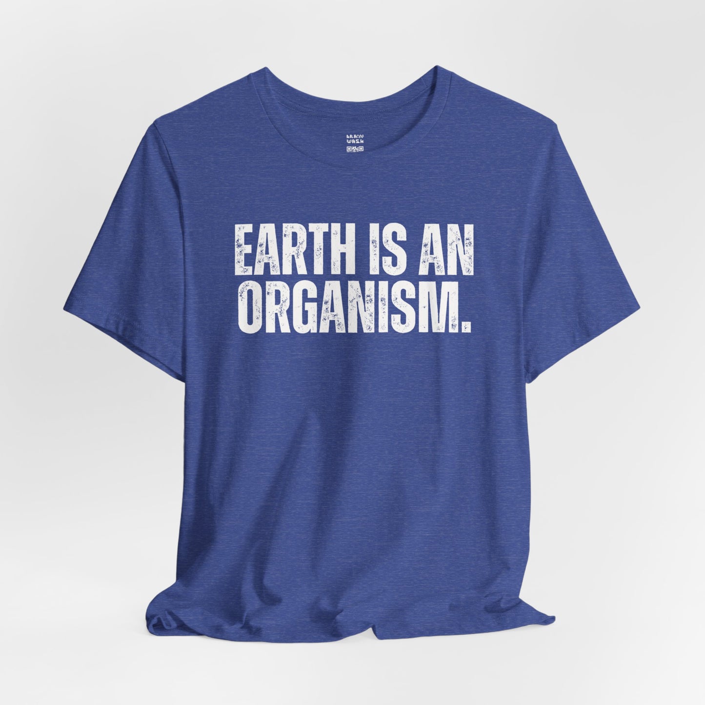 Earth Is An Organism T-Shirt