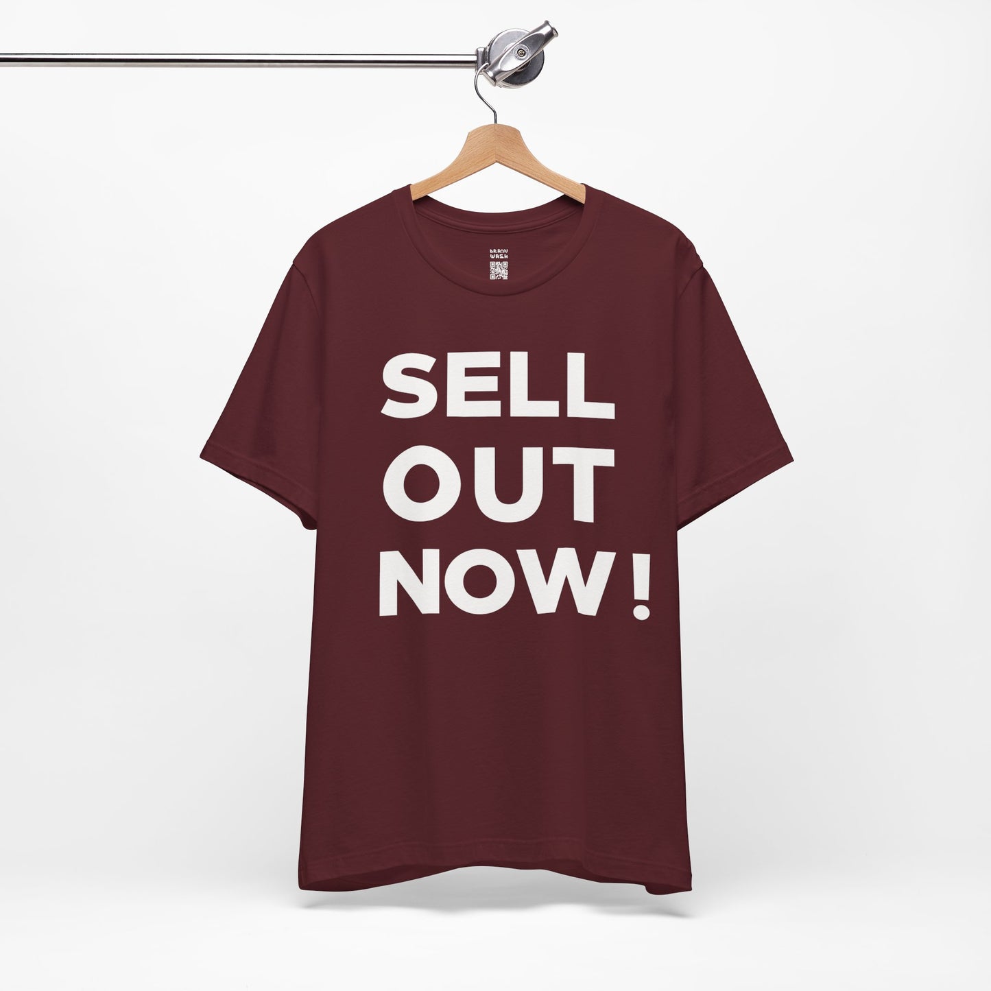 ‘Sell Out Now!’ T-Shirt for Sellouts