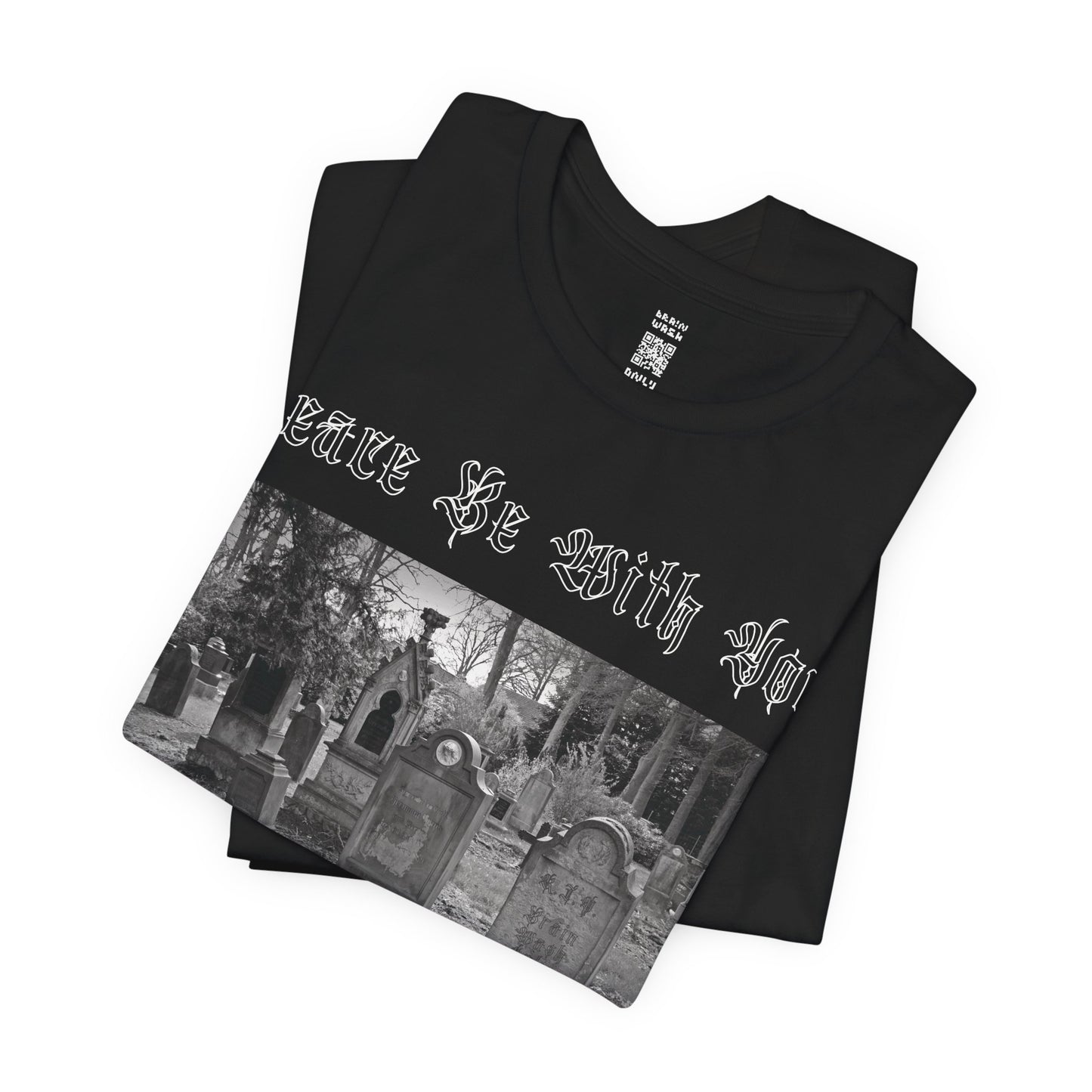 Peace Be With You.. Cemetery T-Shirt