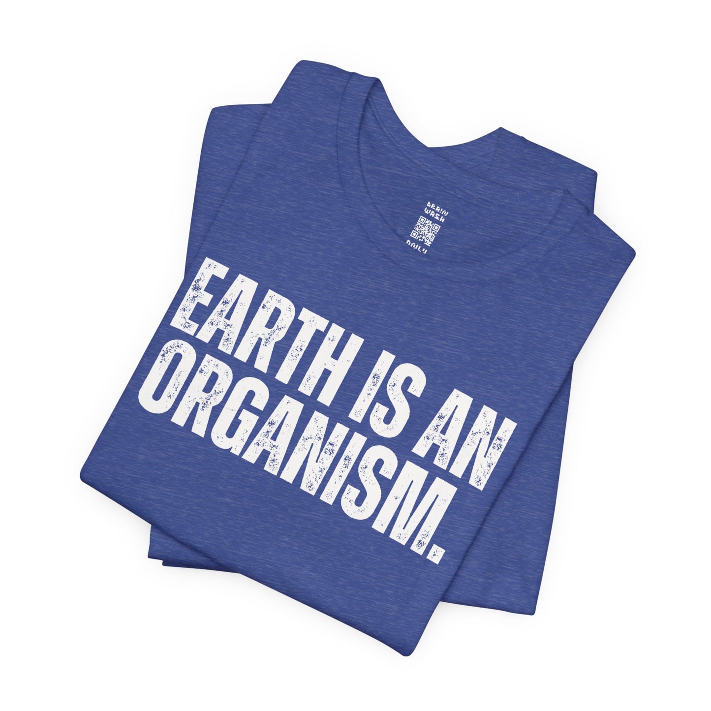 Earth Is An Organism T-Shirt