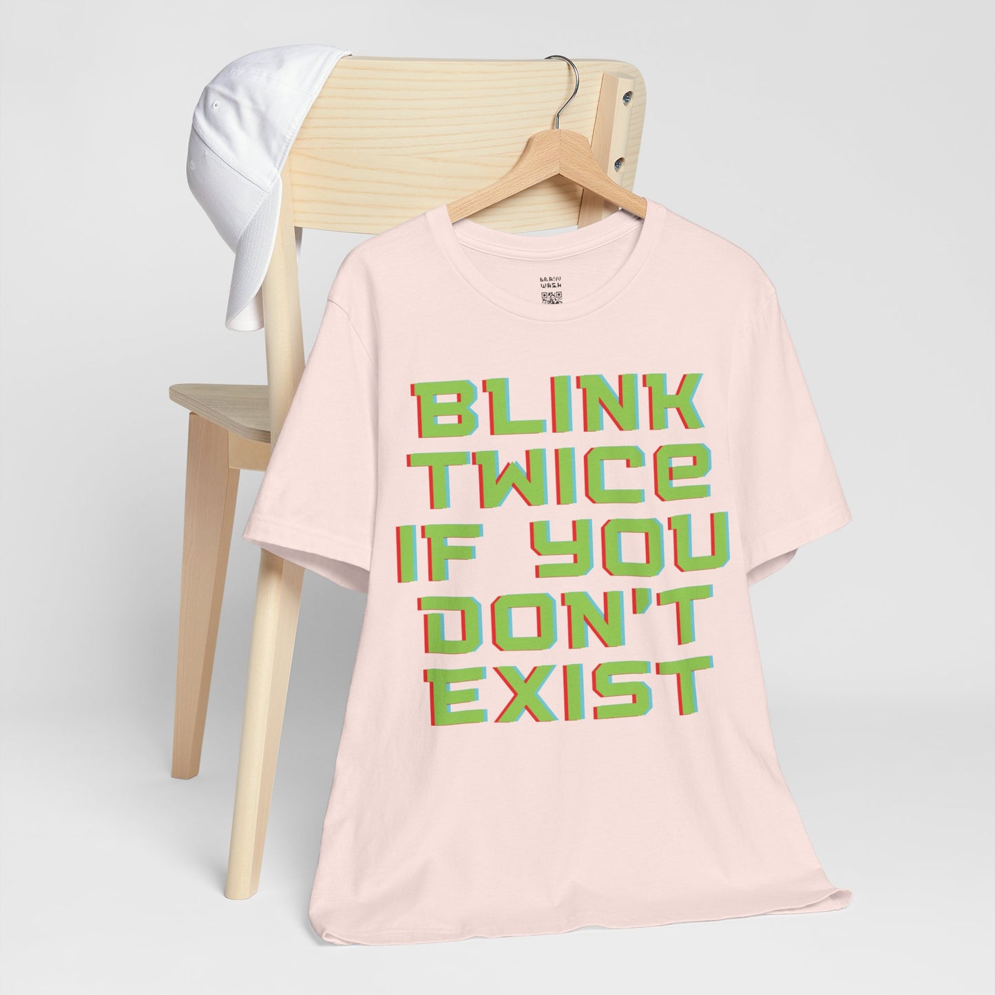 Blink Twice If You Dont Exist T-Shirt