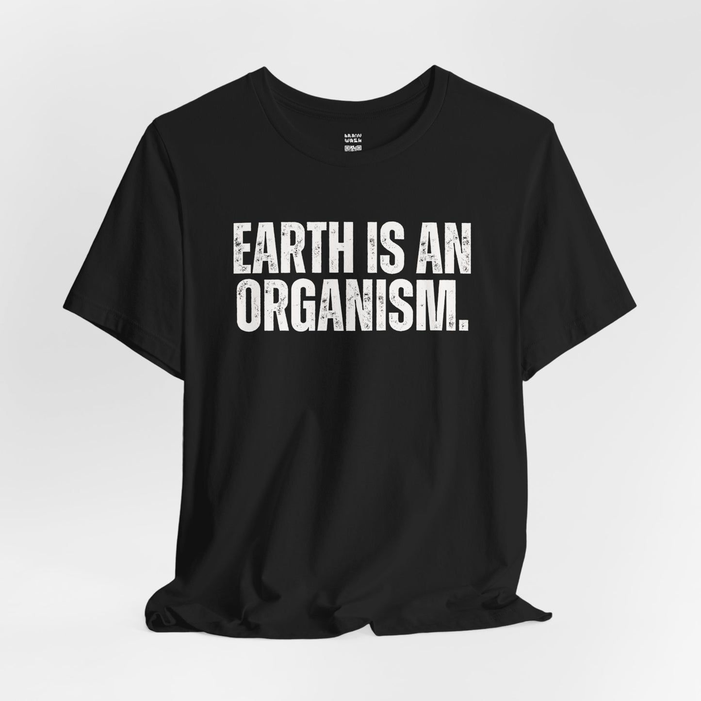 Earth Is An Organism T-Shirt