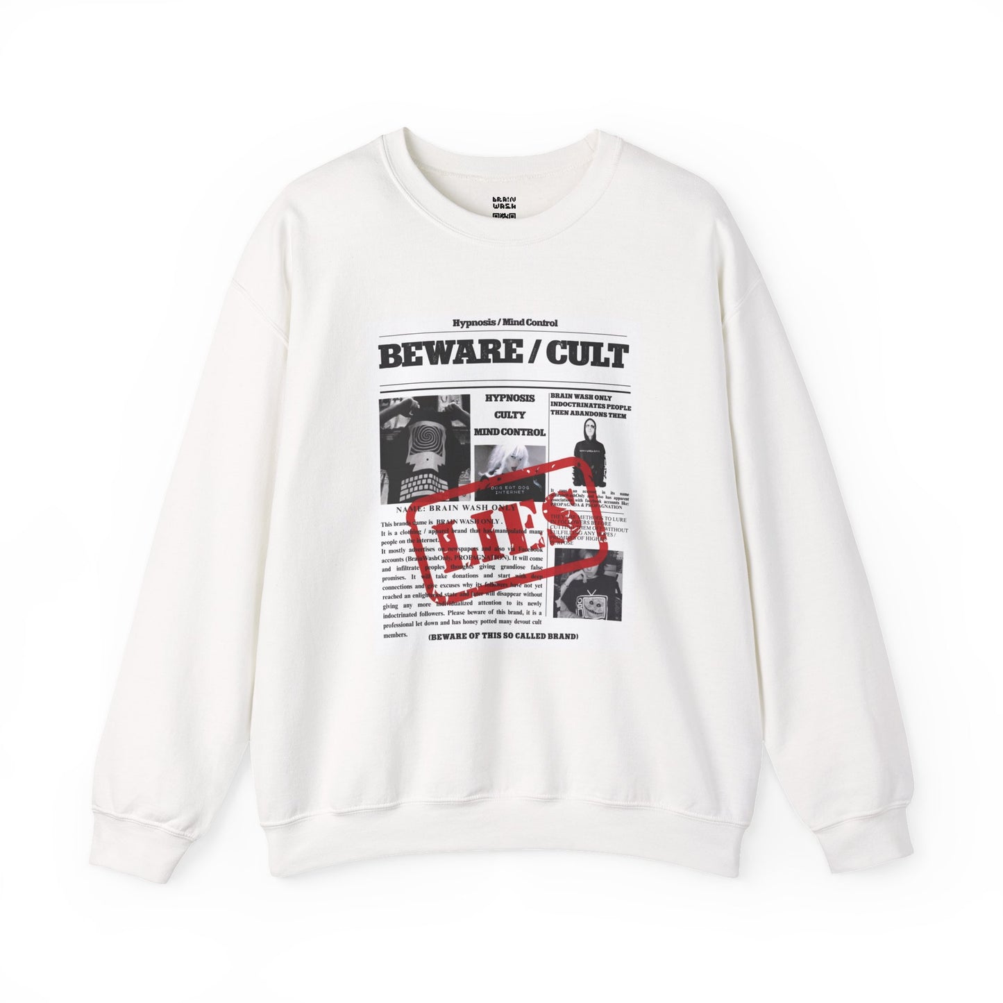BEWARE / CULT Sweatshirt