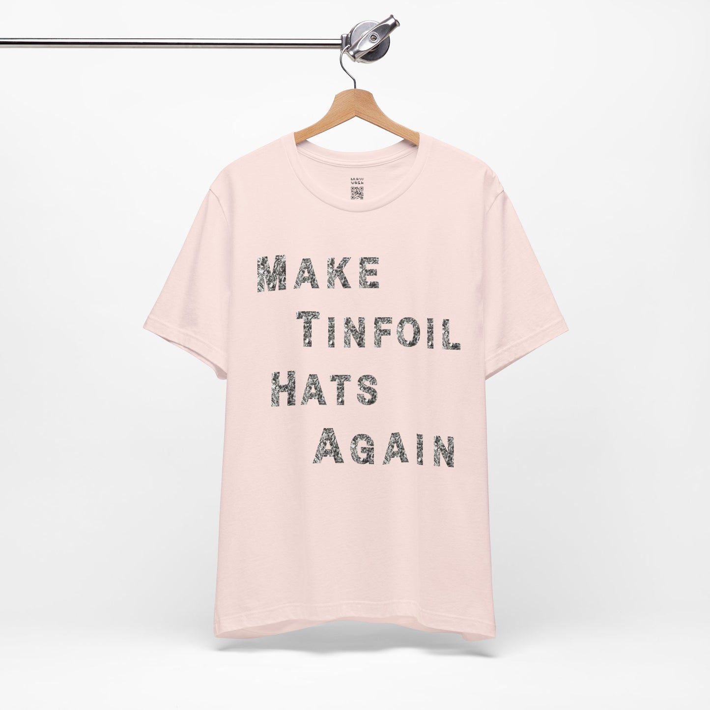 Make Tinfoil Hats Again T-Shirt